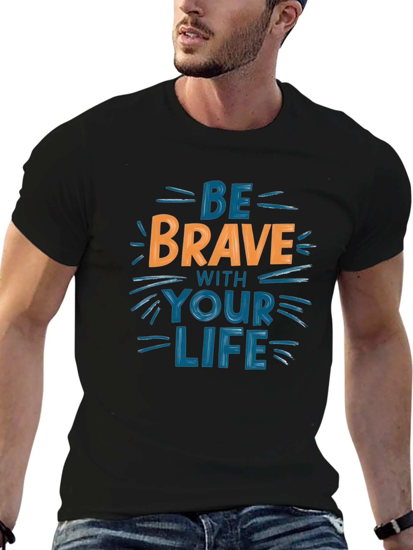 Be Brave T-Shirt - Motivational Graphic Tee