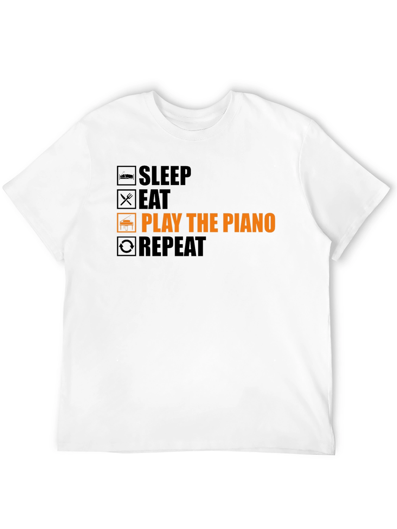 Piano Player T-Shirt: Sleep Eat Play Repeat!