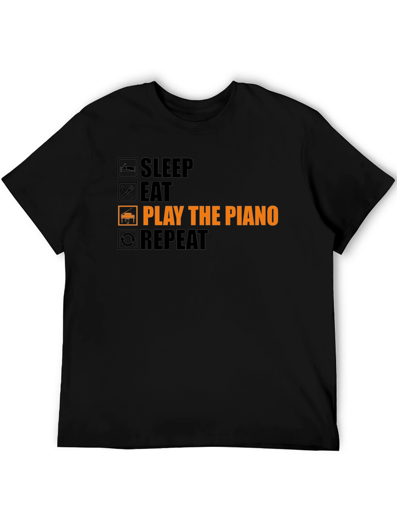 Piano Player T-Shirt: Sleep Eat Play Repeat!