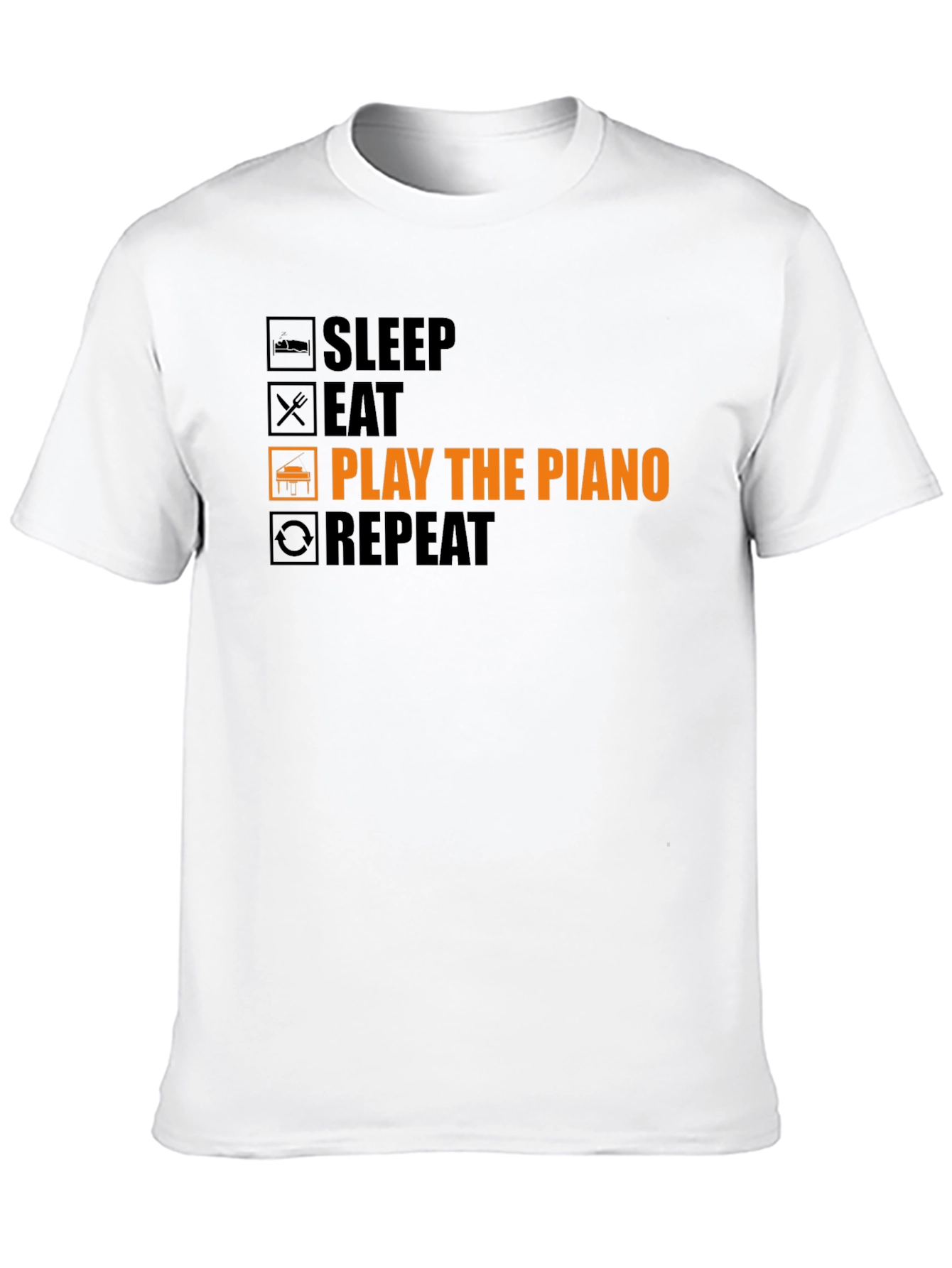 Piano Player T-Shirt: Sleep Eat Play Repeat!