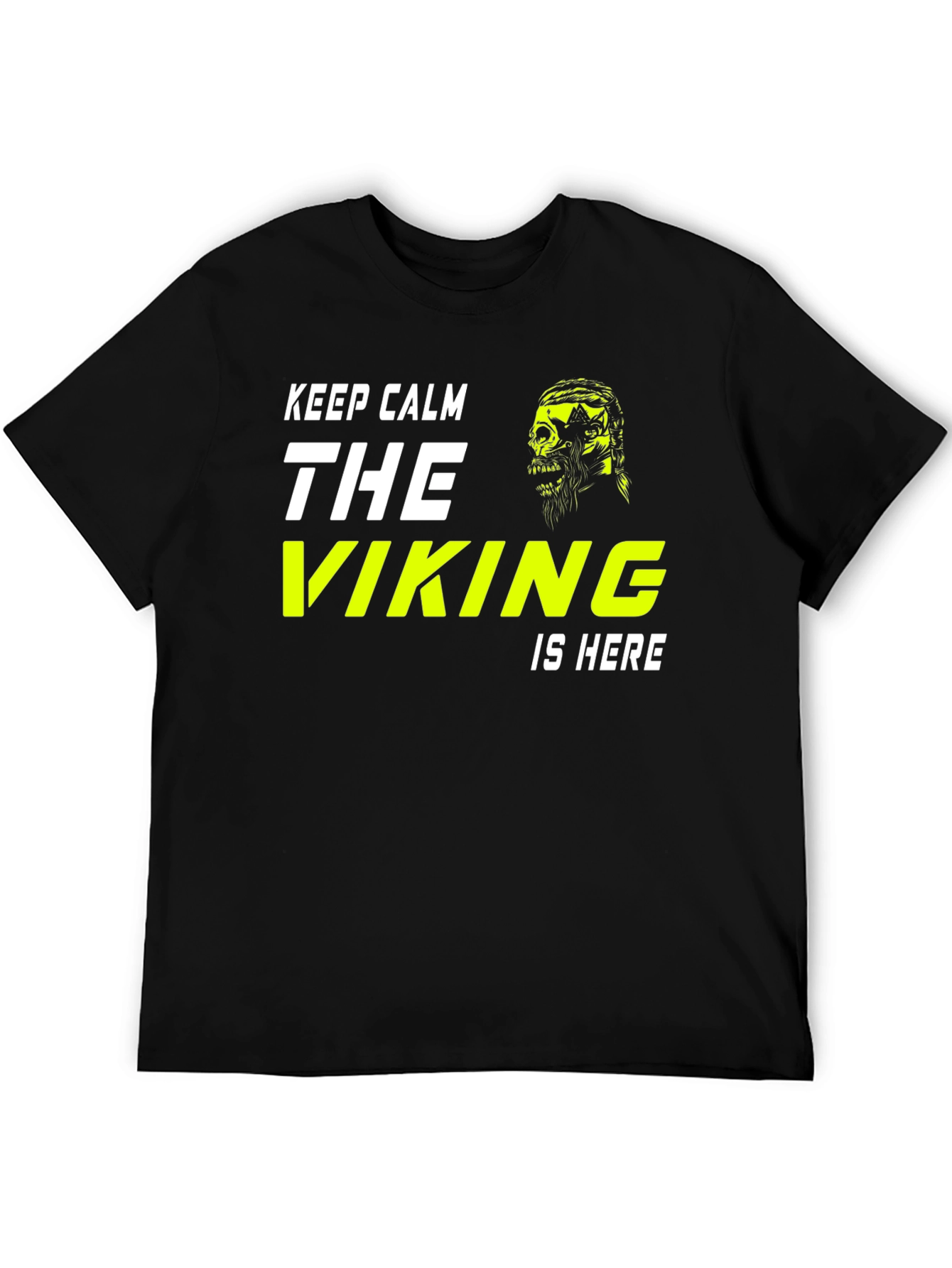 Keep Calm The Viking Is Here T-Shirt