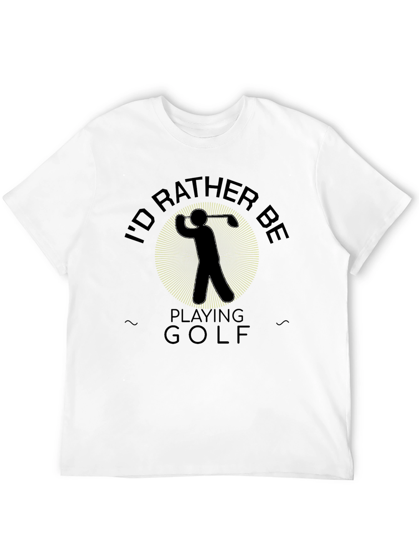 Funny Golf T-Shirt: Id Rather Be Playing Golf