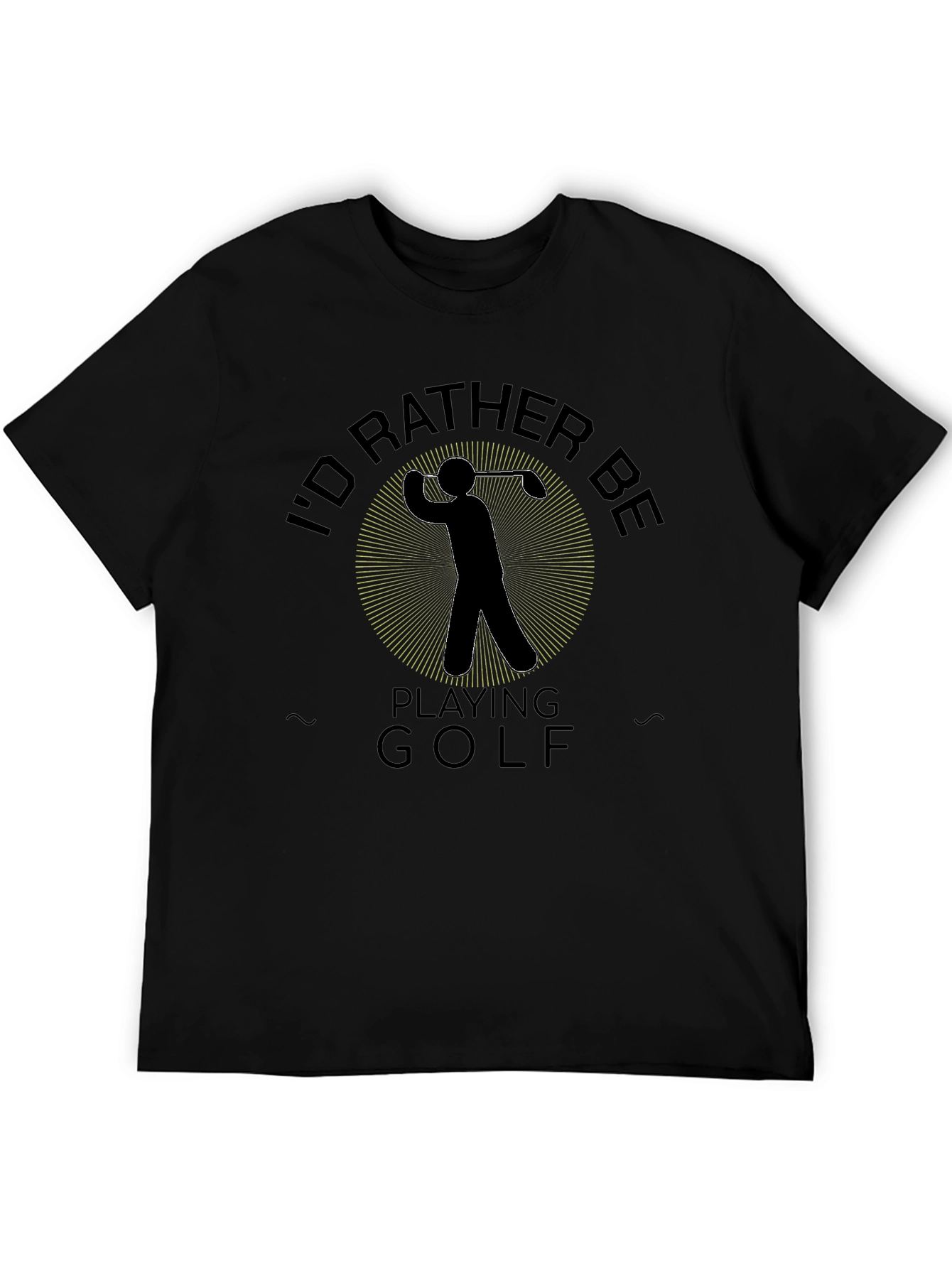 Funny Golf T-Shirt: Id Rather Be Playing Golf