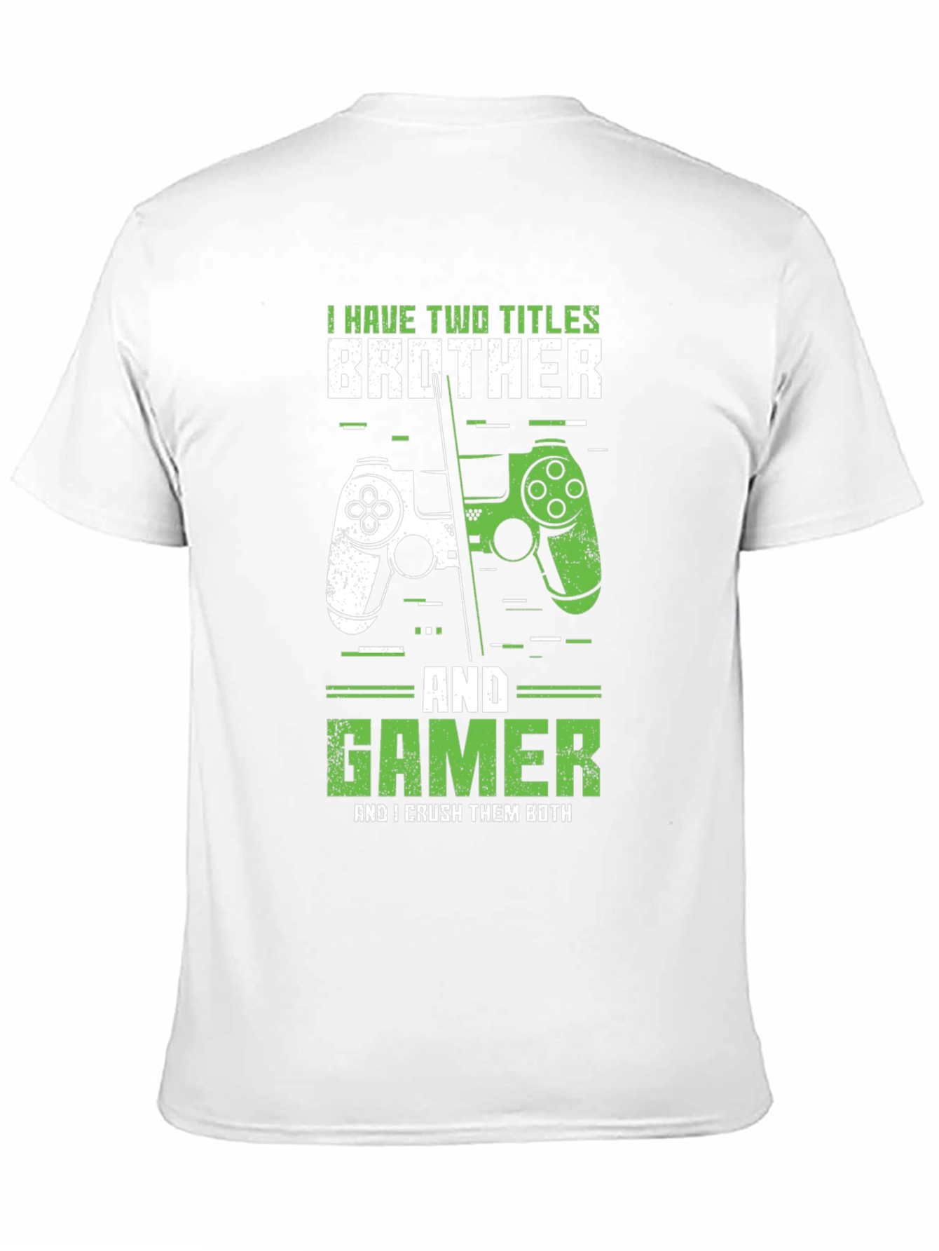 Brother & Gamer T-Shirt - Crush Them Both!
