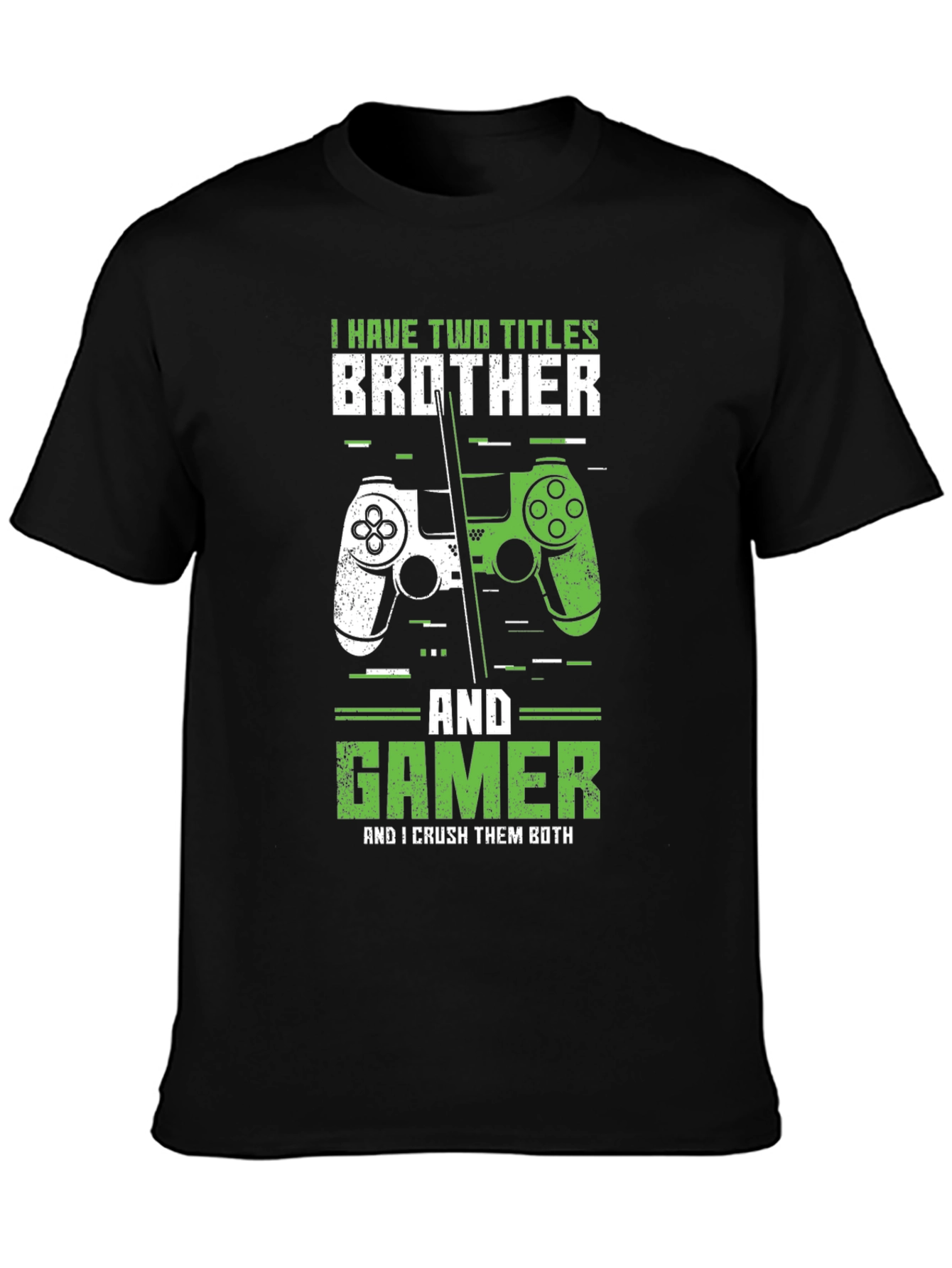 Brother & Gamer T-Shirt - Crush Them Both!