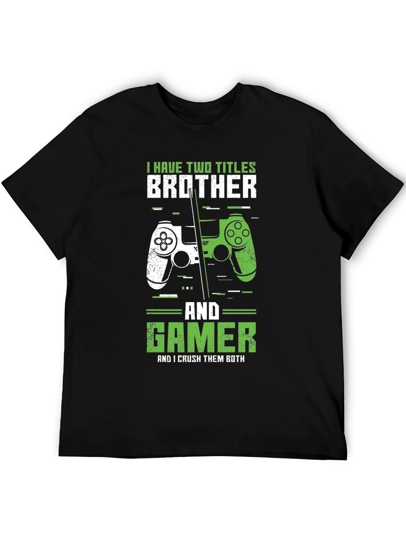 Brother & Gamer T-Shirt - Crush Them Both!