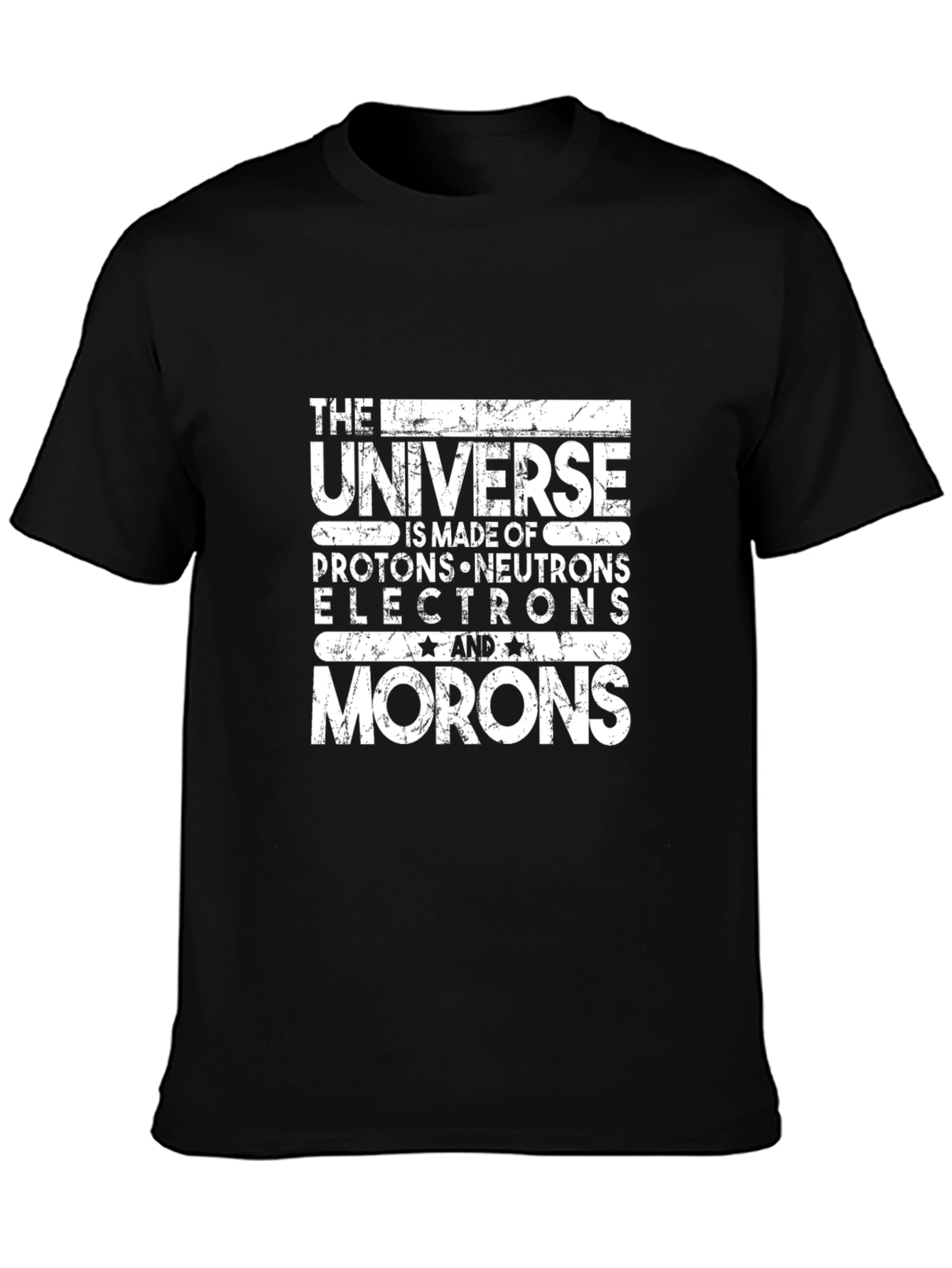 The Universe Made of Morons Black T-Shirt