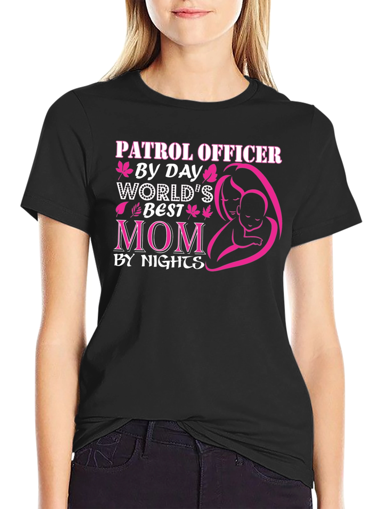 Patrol Officer Mom T-Shirt - Day & Night Hero!