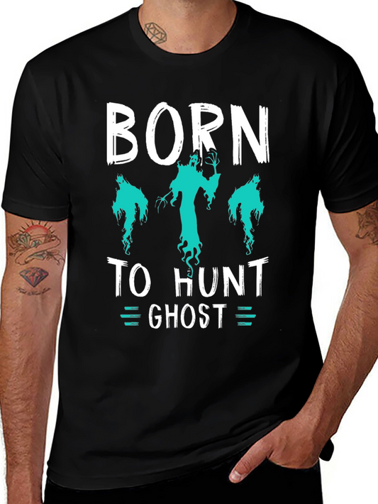 Born to Hunt Ghosts T-Shirt - Halloween