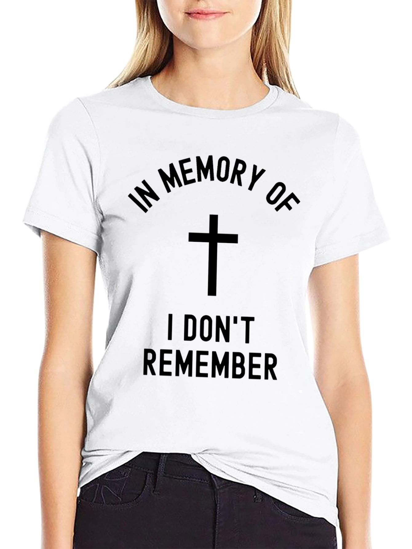 Humorous Memorial T-Shirt - I Dont Remember