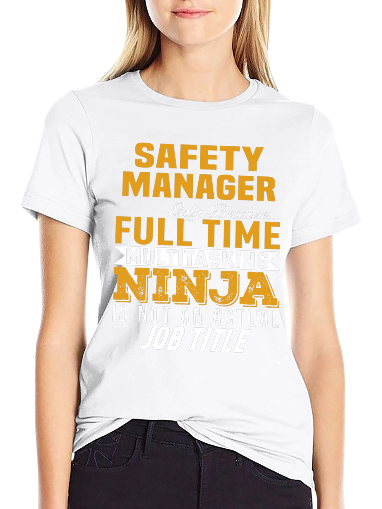 Safety Manager T-Shirt - Full Time Multitasking Ninja