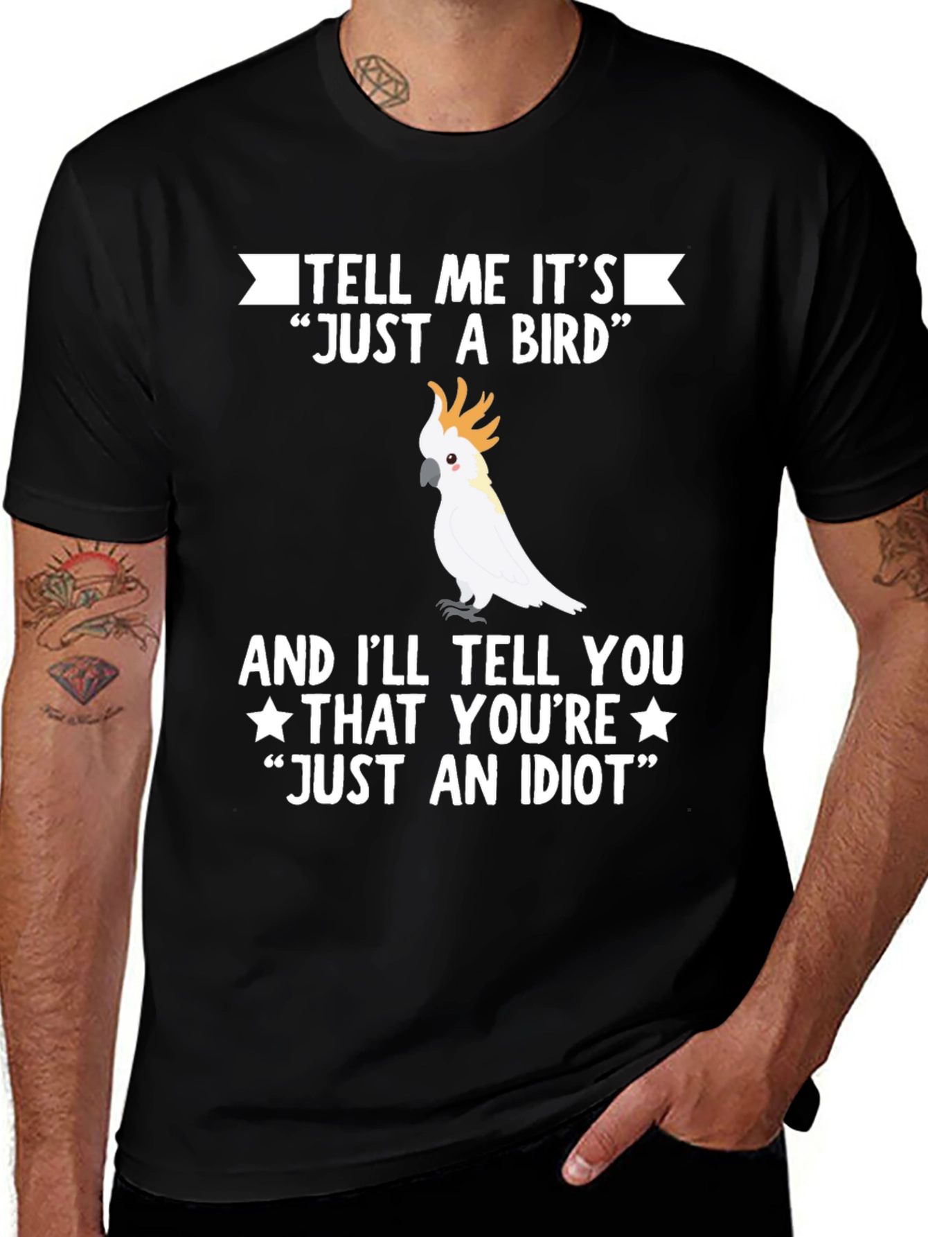 Funny Bird Lover T-Shirt - Just An Idiot Tee