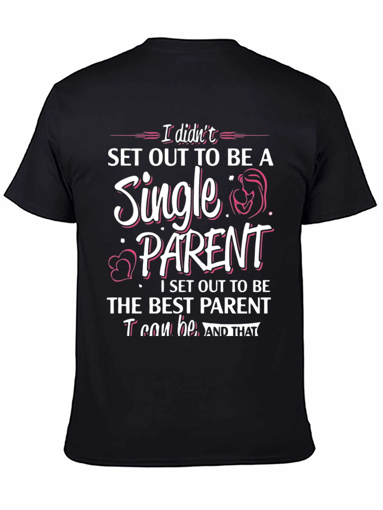 Single Parent Graphic T-Shirt