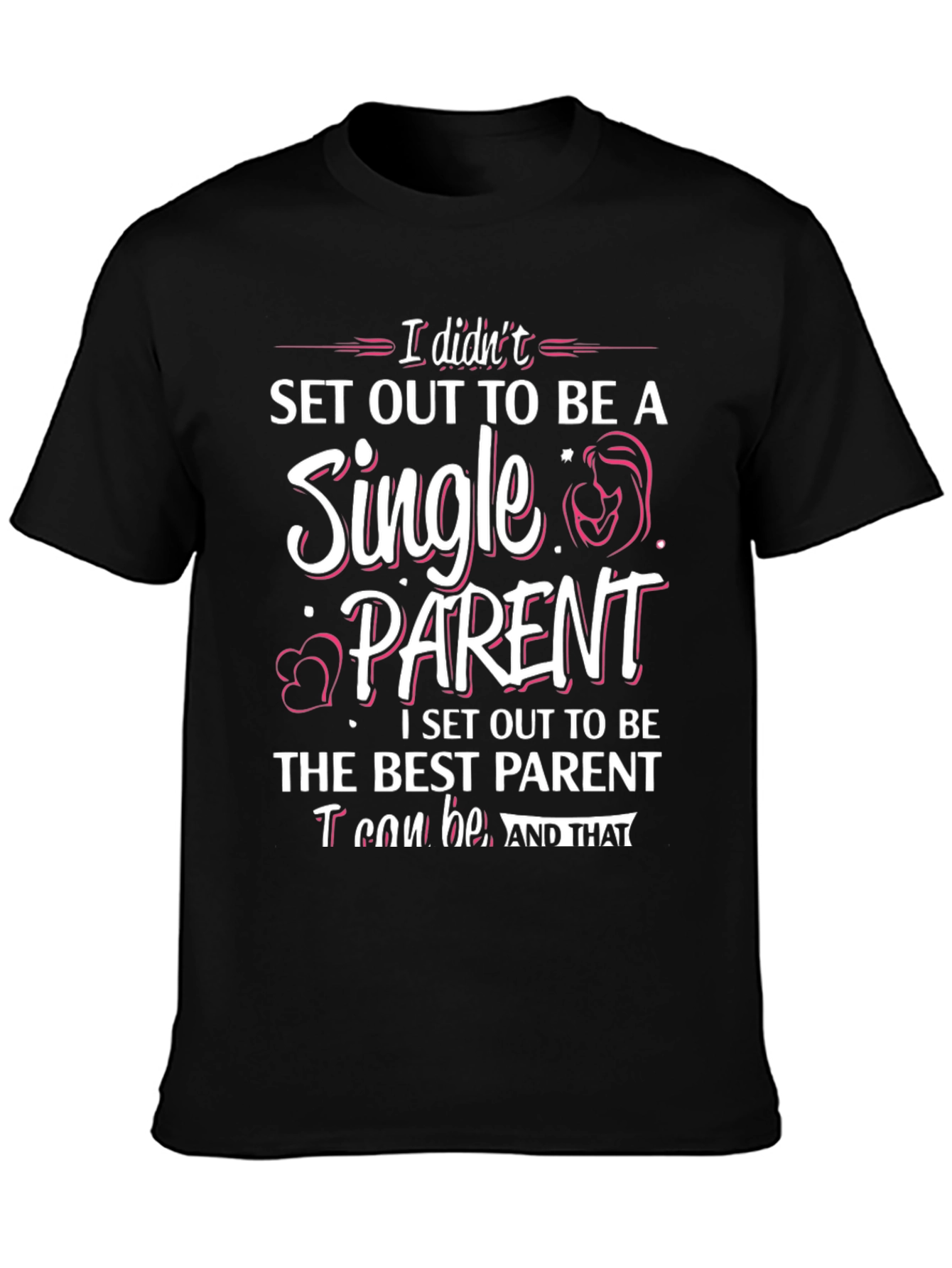 Single Parent Graphic T-Shirt
