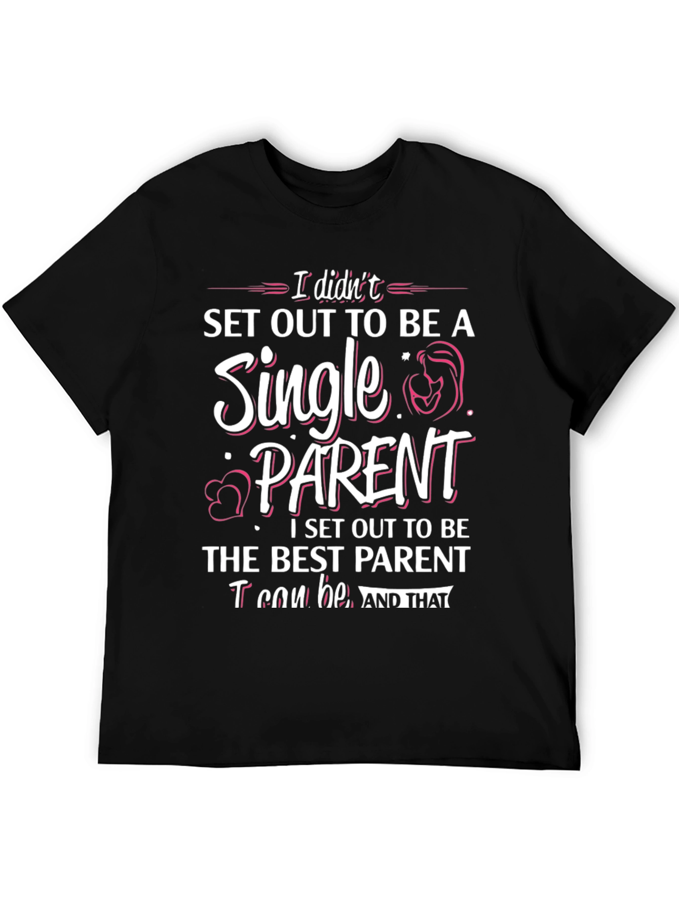 Single Parent Graphic T-Shirt