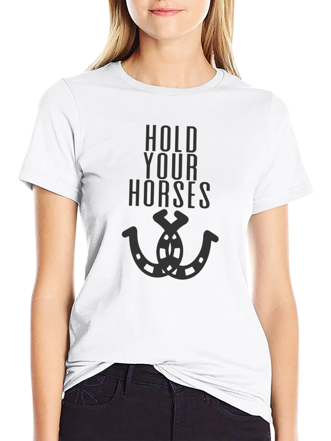 Hold Your Horses Graphic T-Shirt