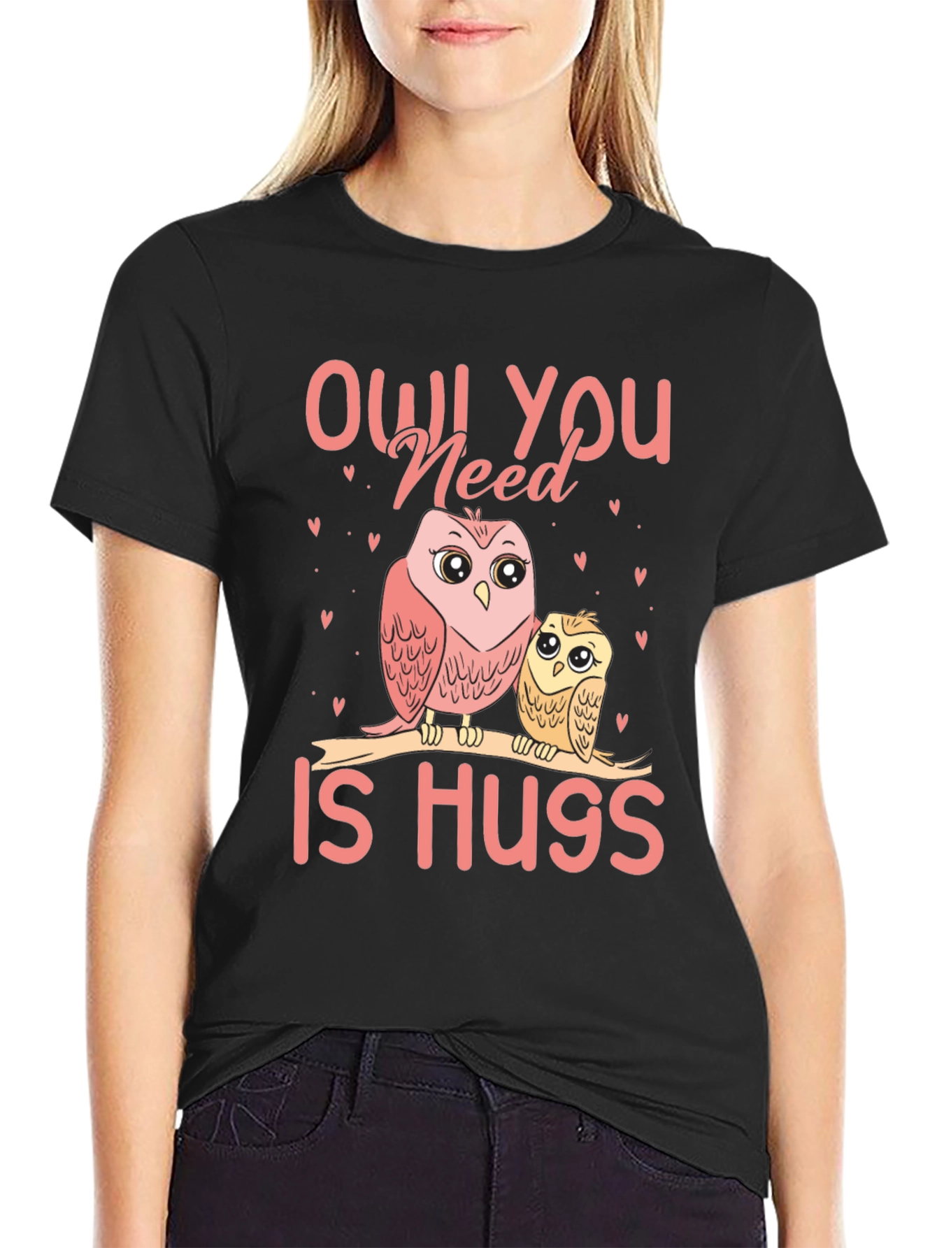 Owl You Need Is Hugs T-Shirt