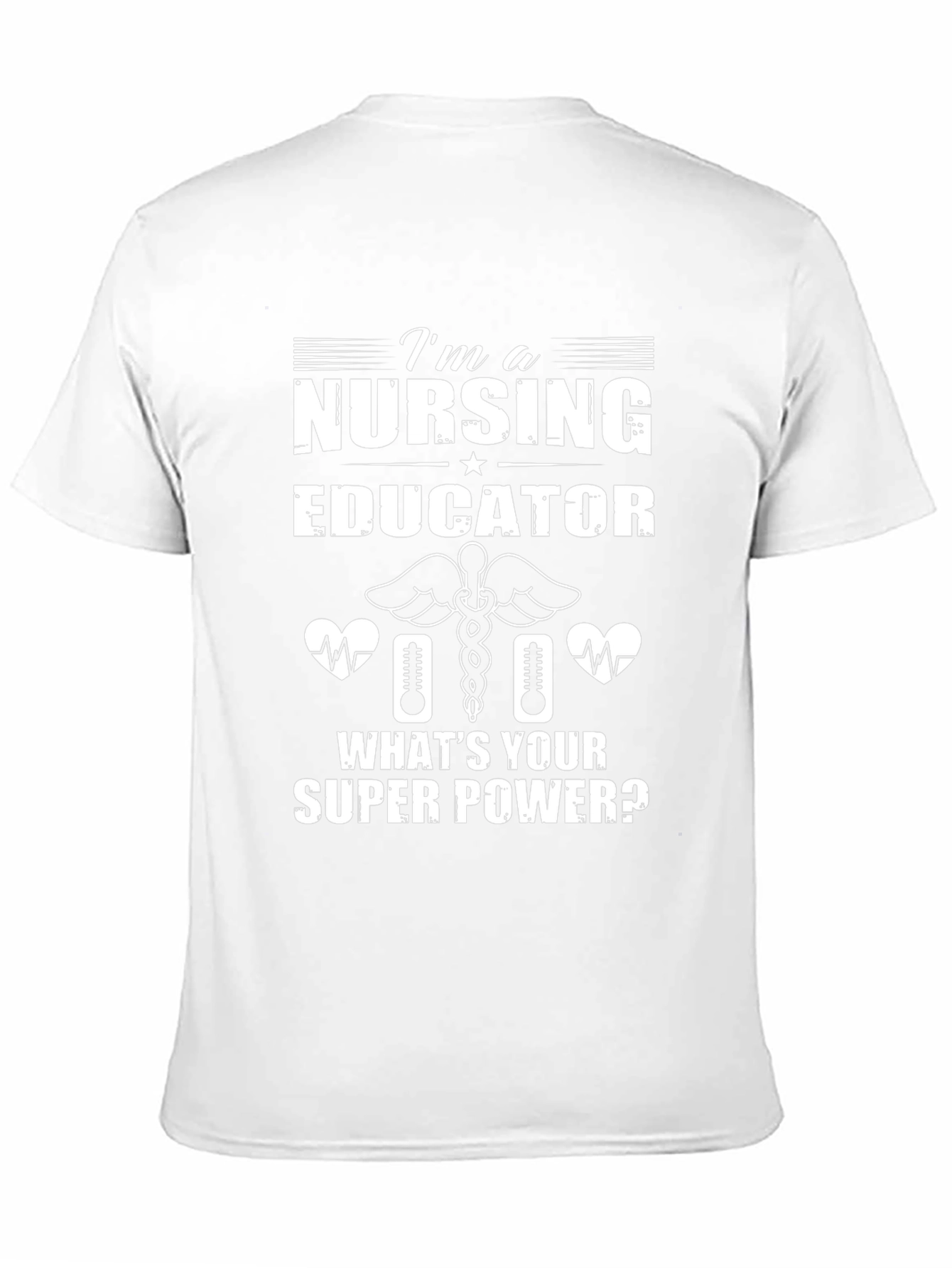 Nursing Educator Super Power T-Shirt