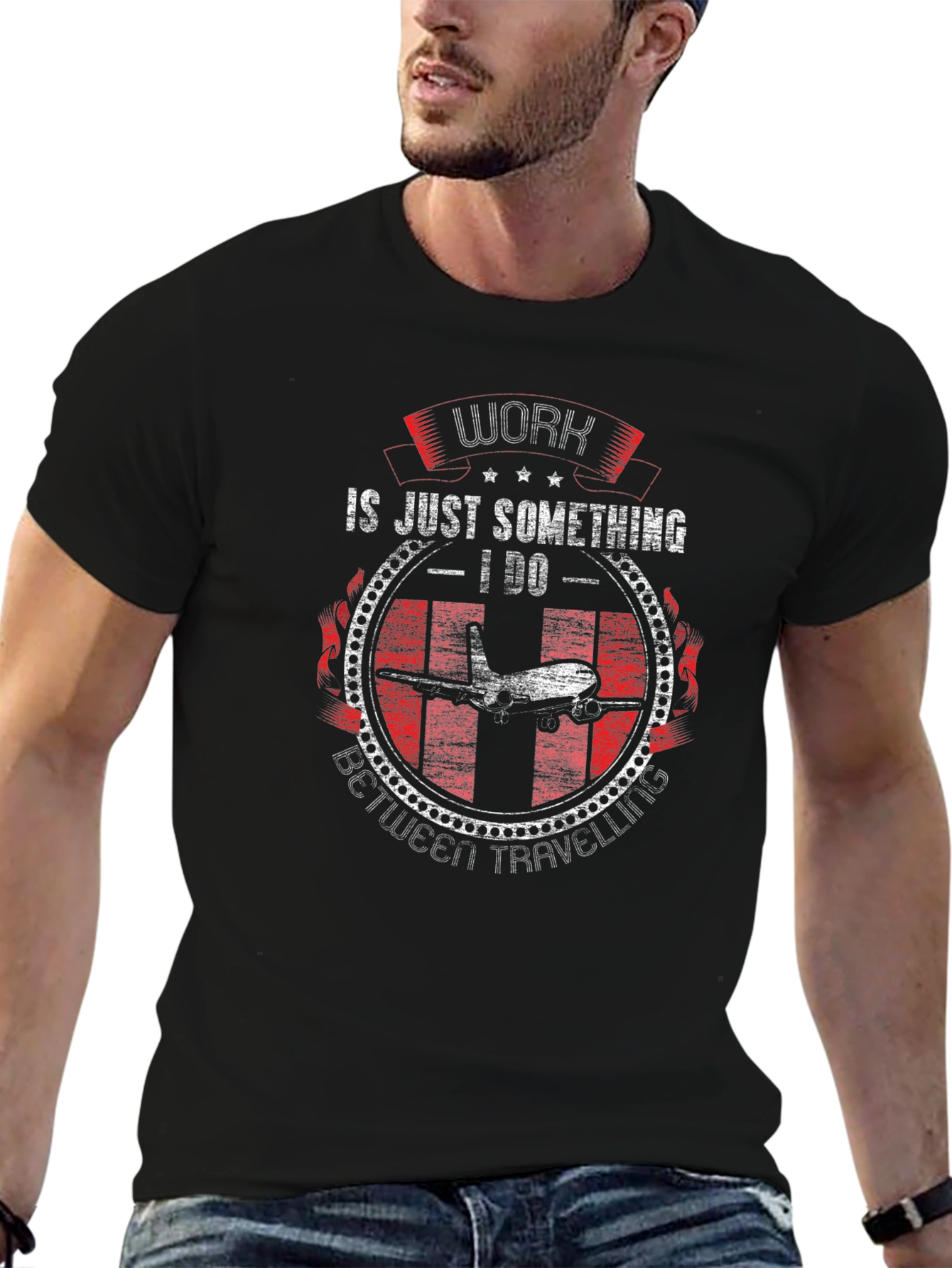 Work is Just Something I Do Airplane T-Shirt