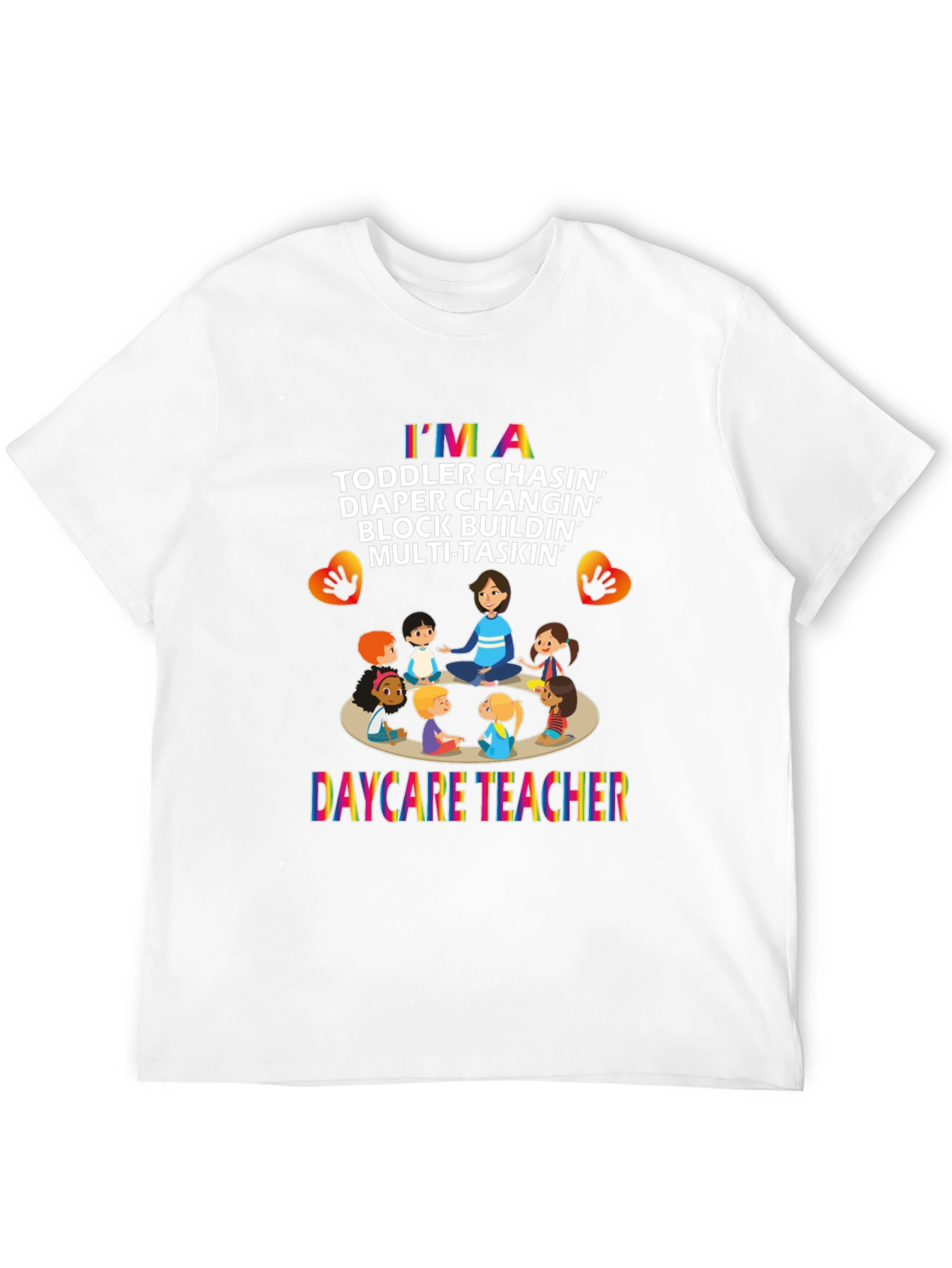 Daycare Teacher Graphic T-Shirt