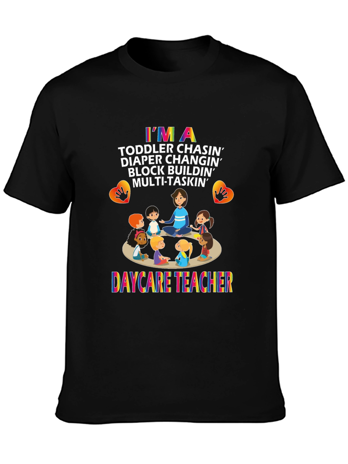 Daycare Teacher Graphic T-Shirt