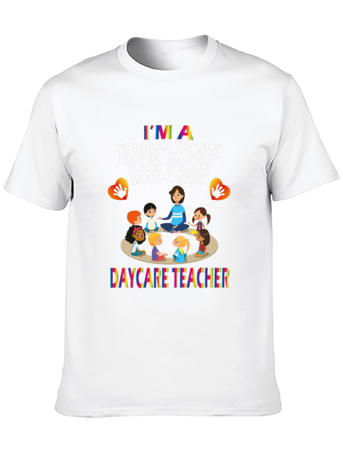 Daycare Teacher Graphic T-Shirt