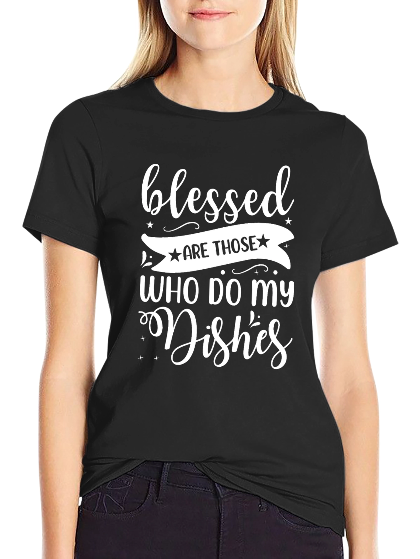 Blessed Are Those Who Do My Dishes Graphic T-Shirt