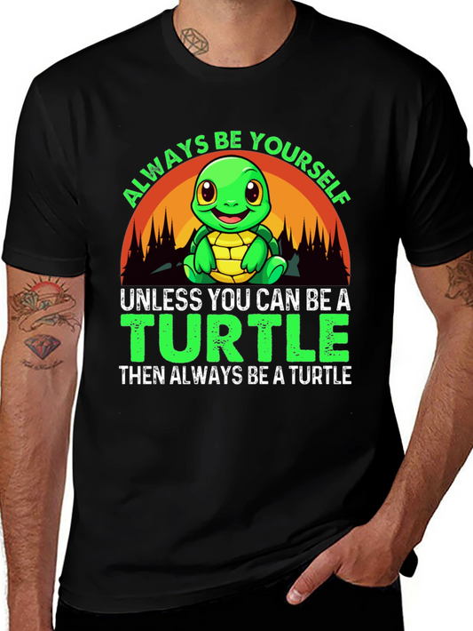 Always Be Yourself Turtle Graphic T-Shirt
