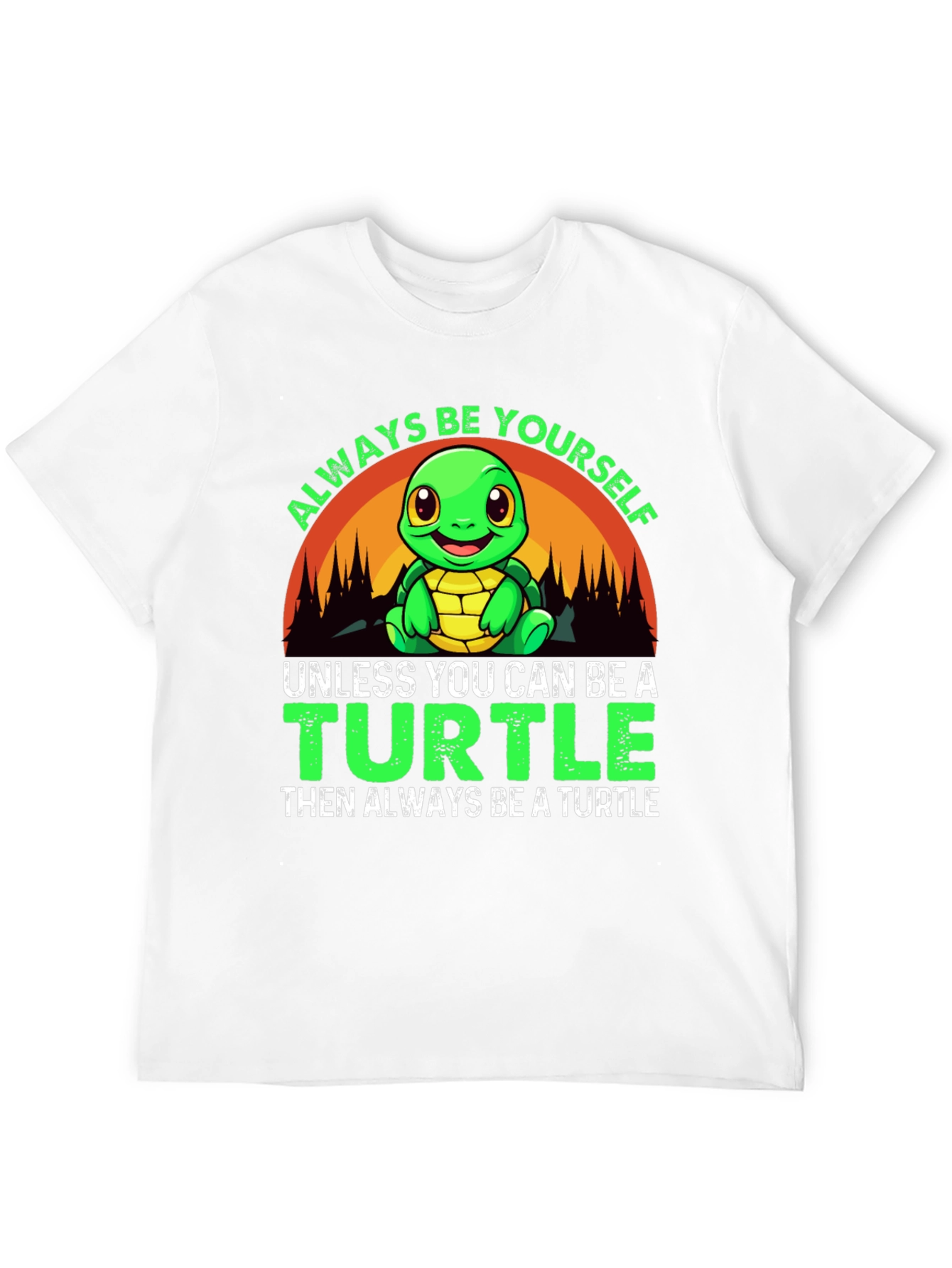 Always Be Yourself Turtle Graphic T-Shirt