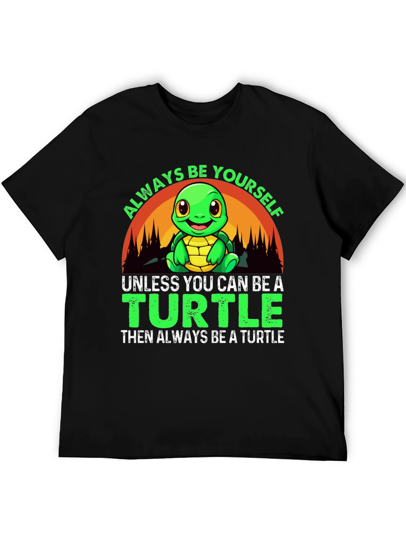 Always Be Yourself Turtle Graphic T-Shirt