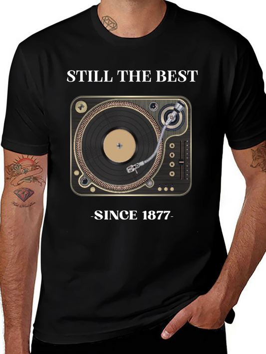 Vintage Turntable T-Shirt - Still The Best Since 1877