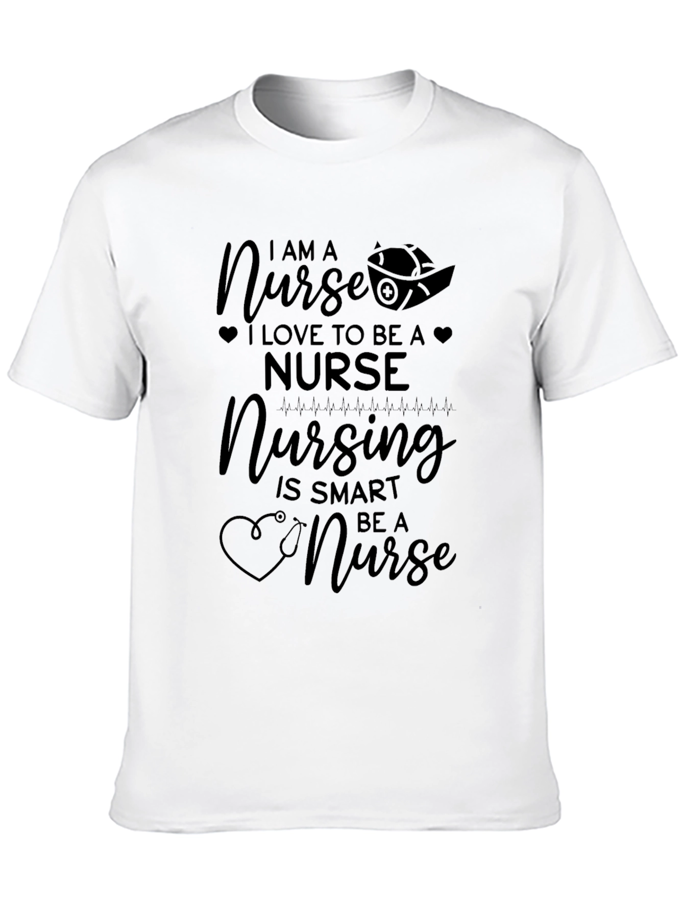 I Am A Nurse Graphic T-Shirt