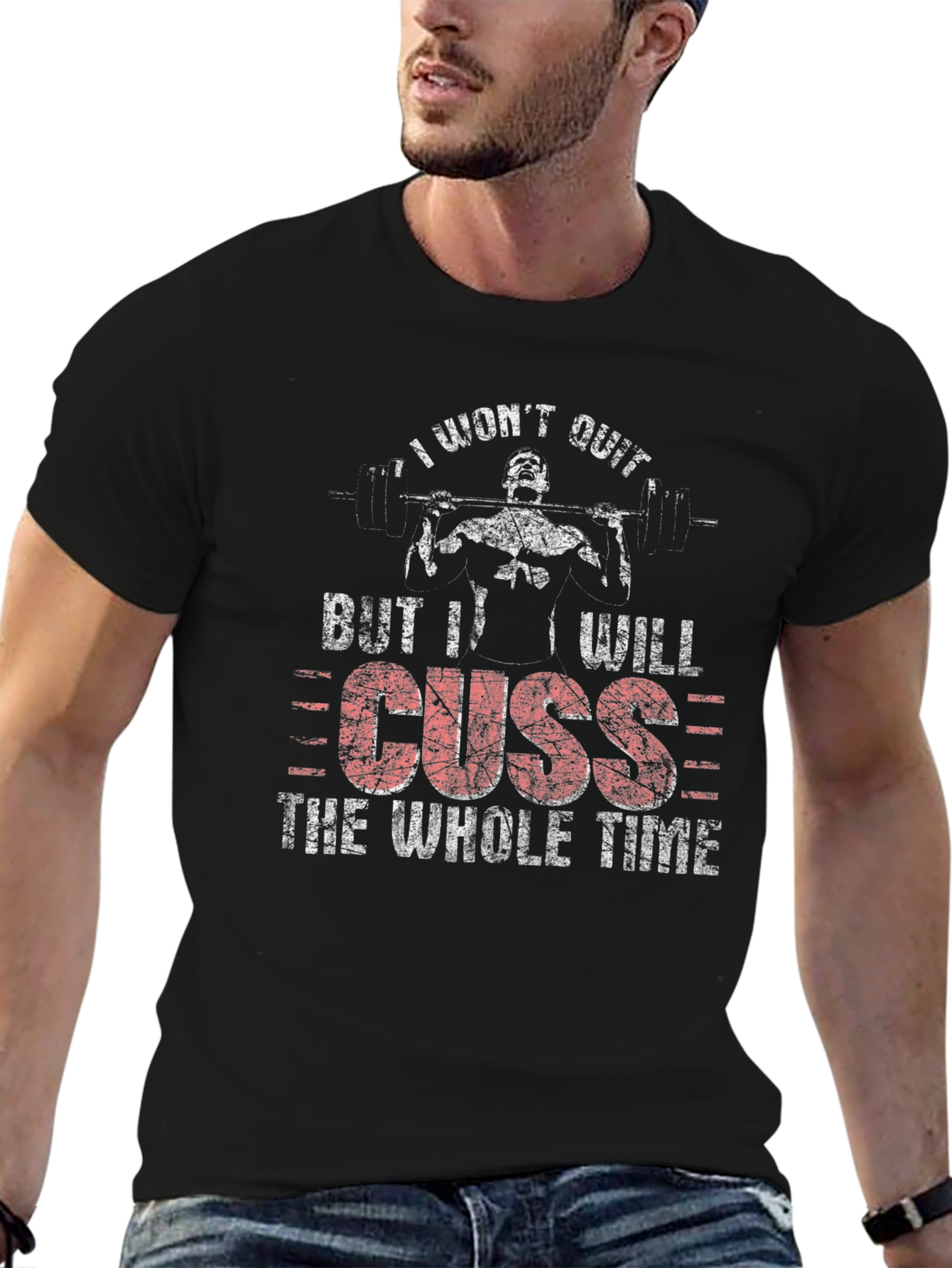 I Wont Quit But I Will Cuss T-Shirt
