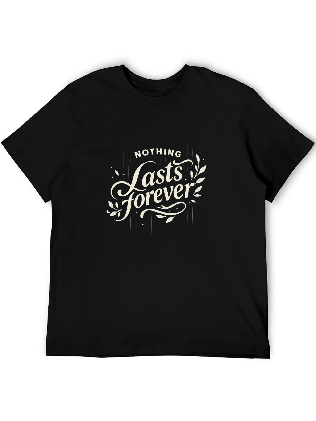 Nothing Lasts Forever Graphic Black T-Shirt