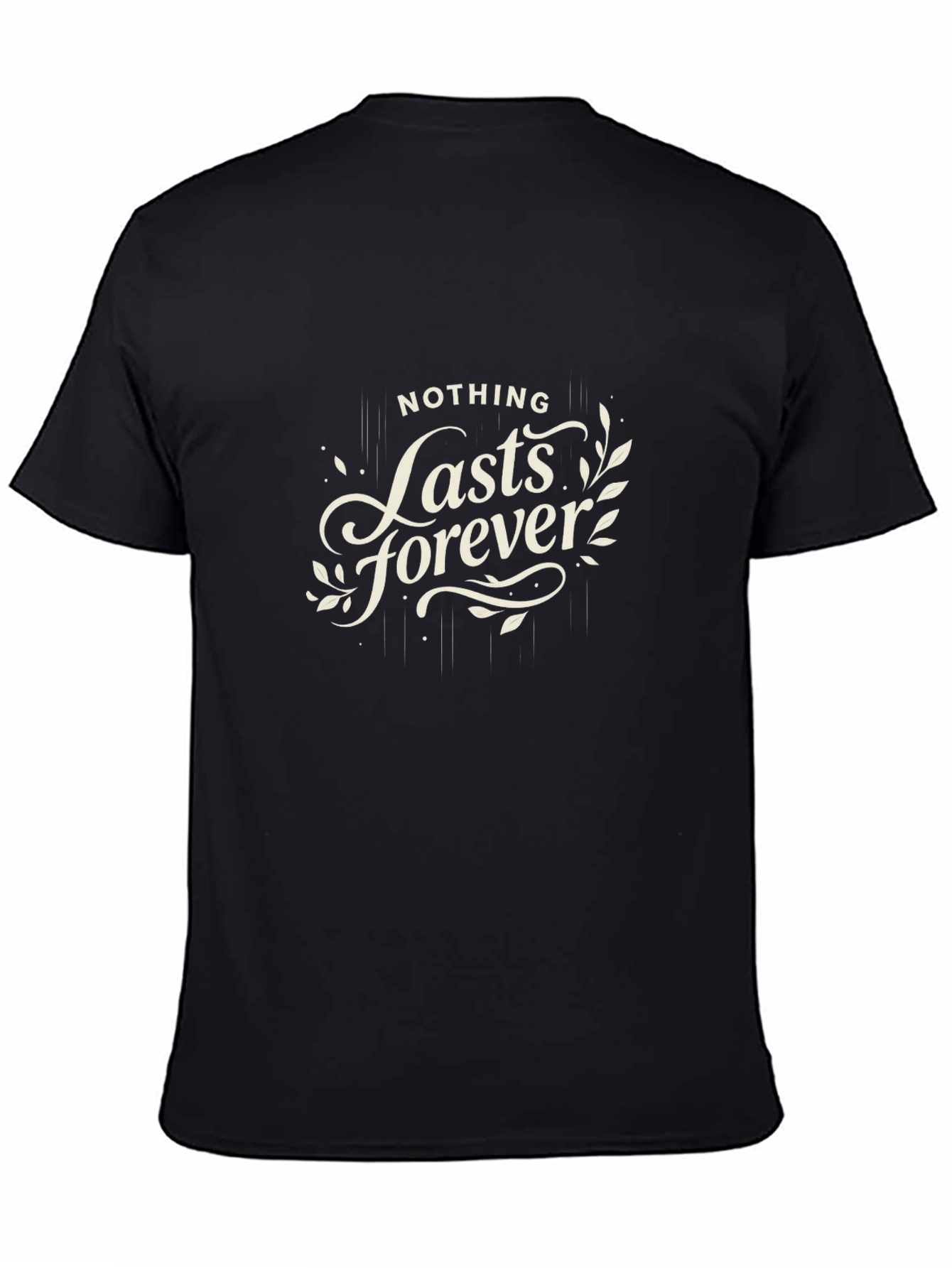 Nothing Lasts Forever Graphic Black T-Shirt