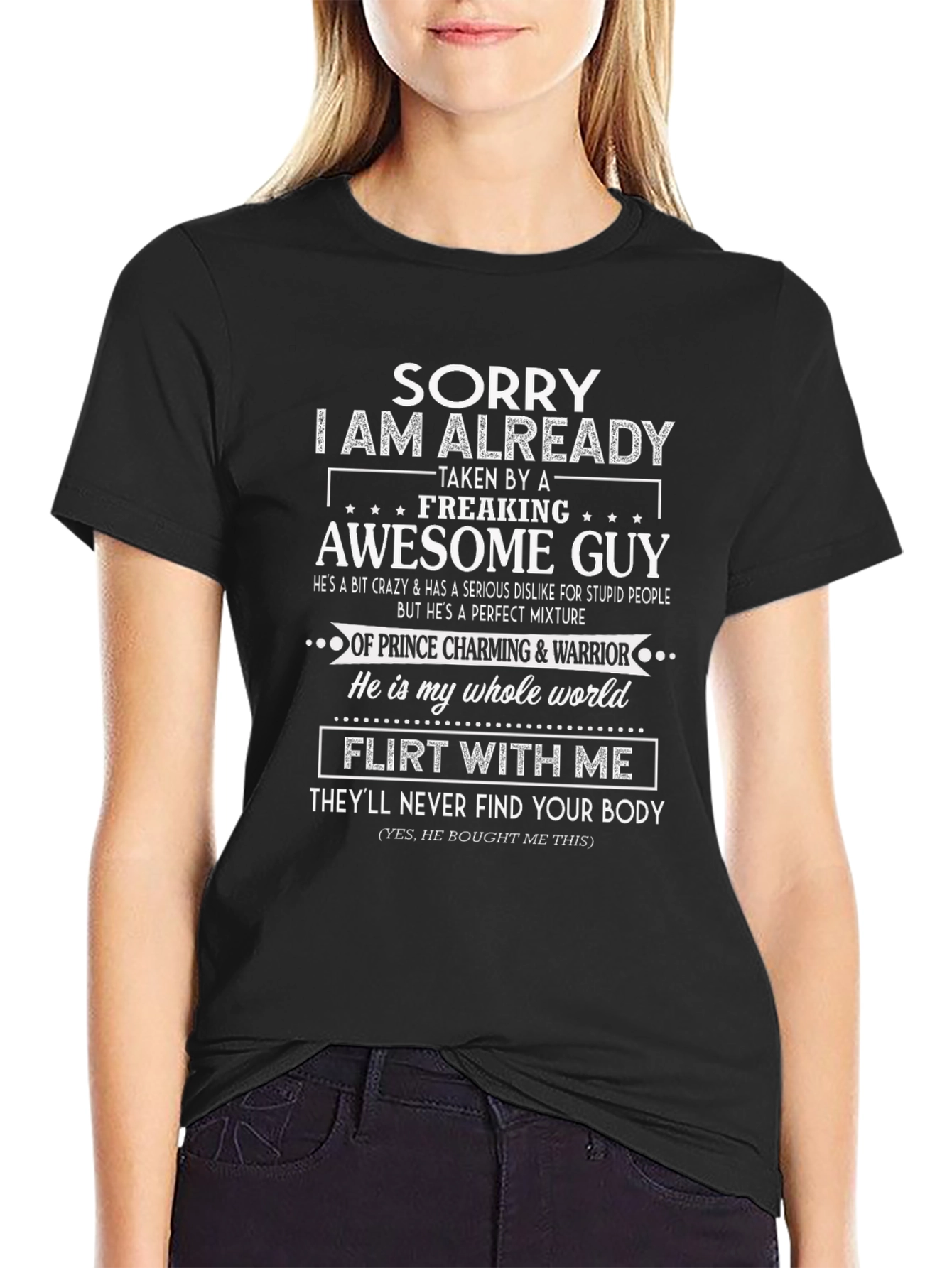 Sorry Im Taken Awesome Guy Novelty T-Shirt