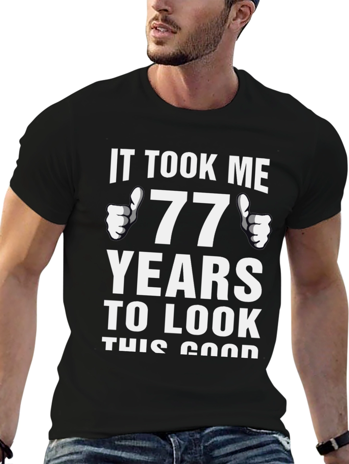 77 Years Good Looking Birthday T-Shirt