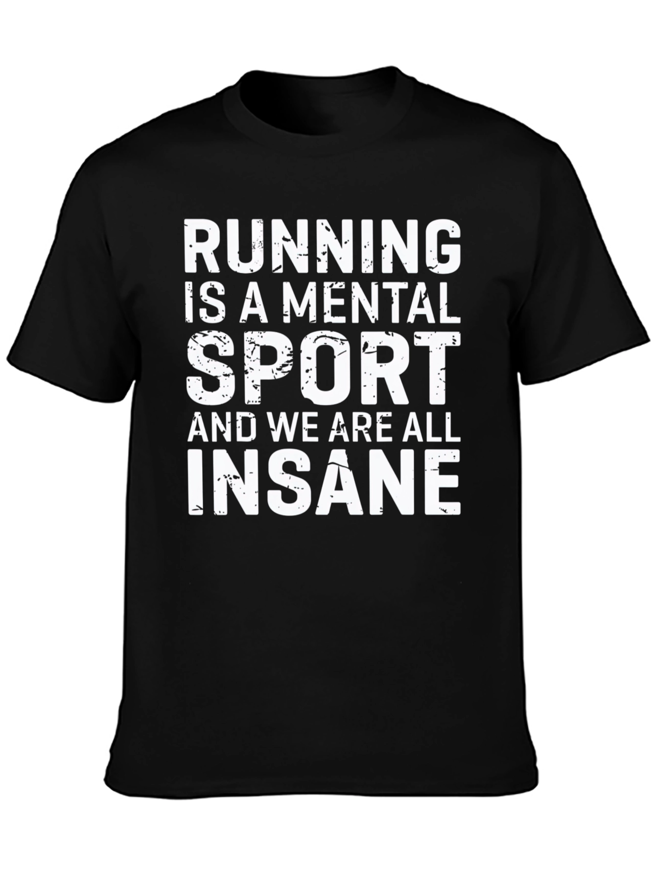 Running is a Mental Sport Graphic Tee