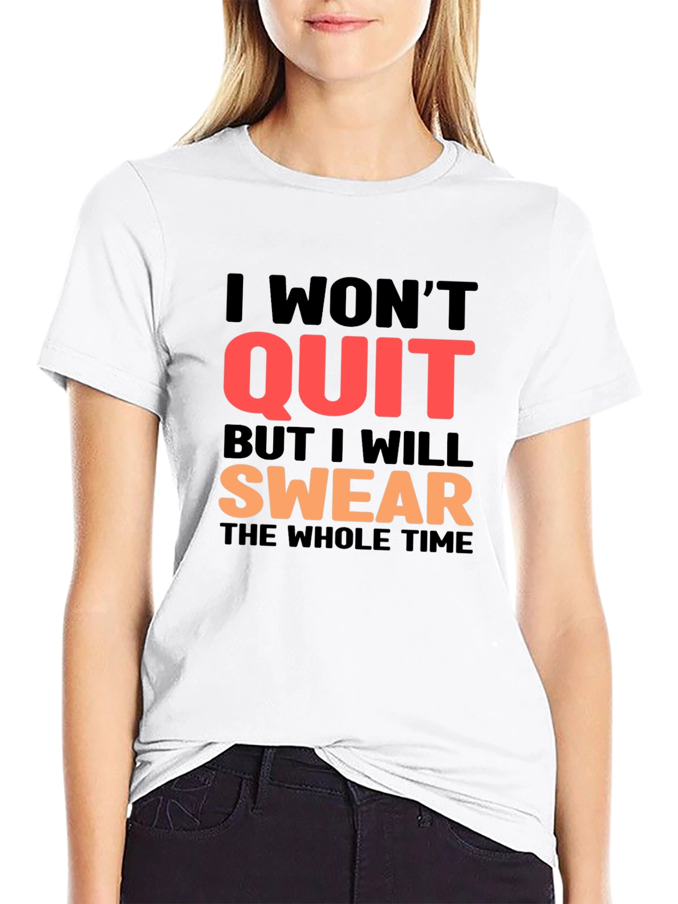 I Wont Quit T-Shirt - Swear Version