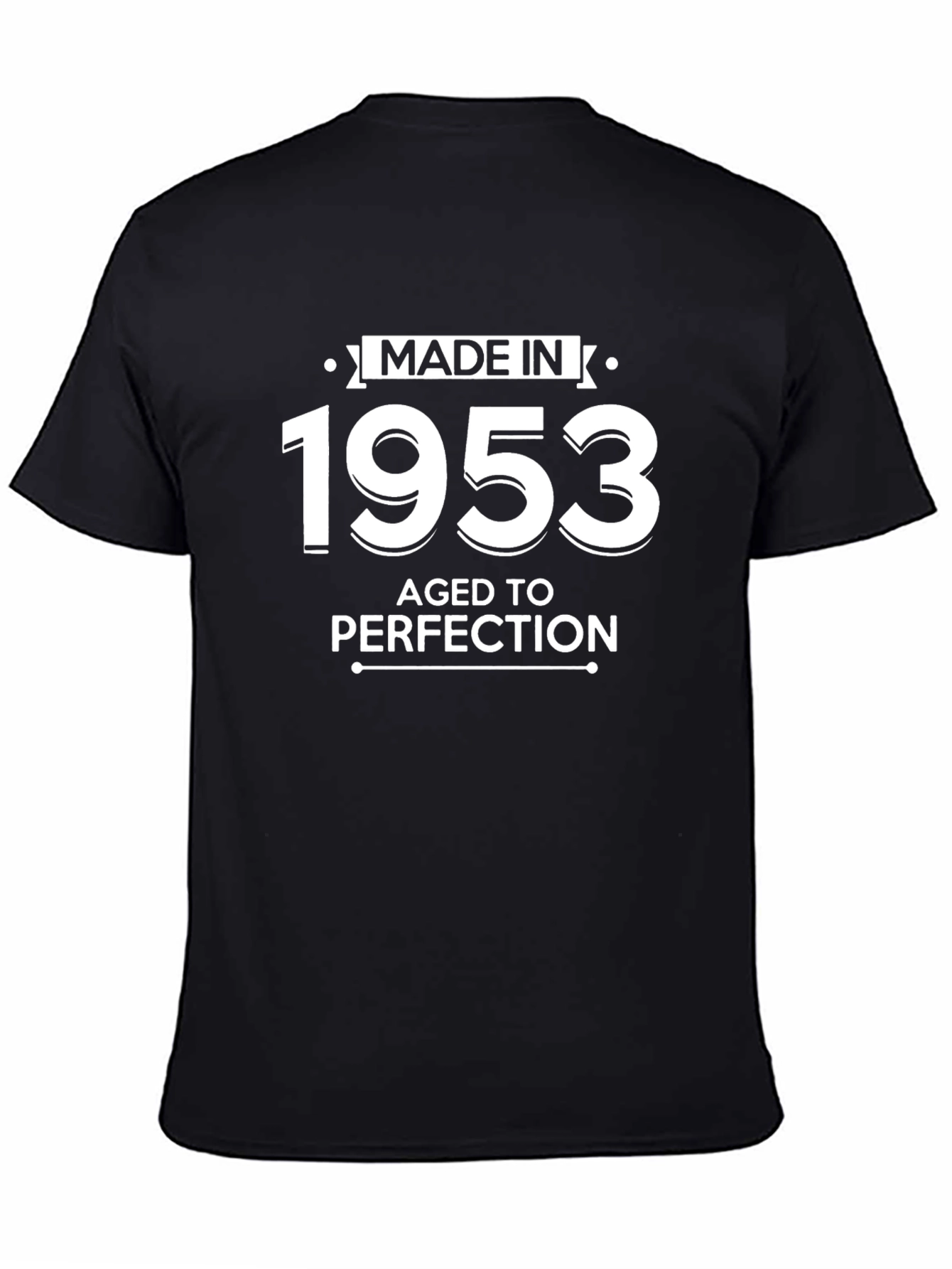 Made in 1953 T-Shirt Aged to Perfection