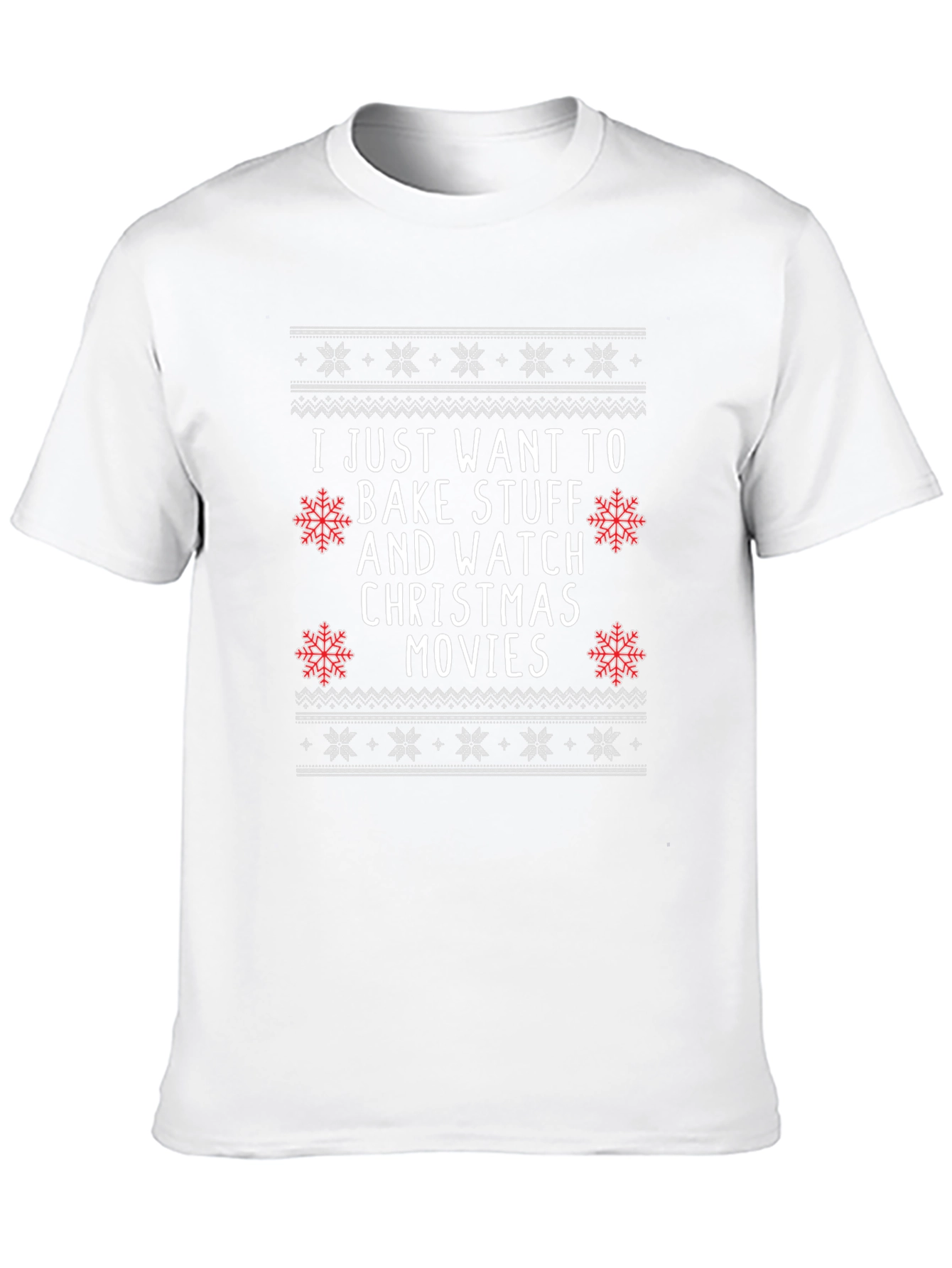 Bake Stuff & Watch Christmas Movies T-Shirt