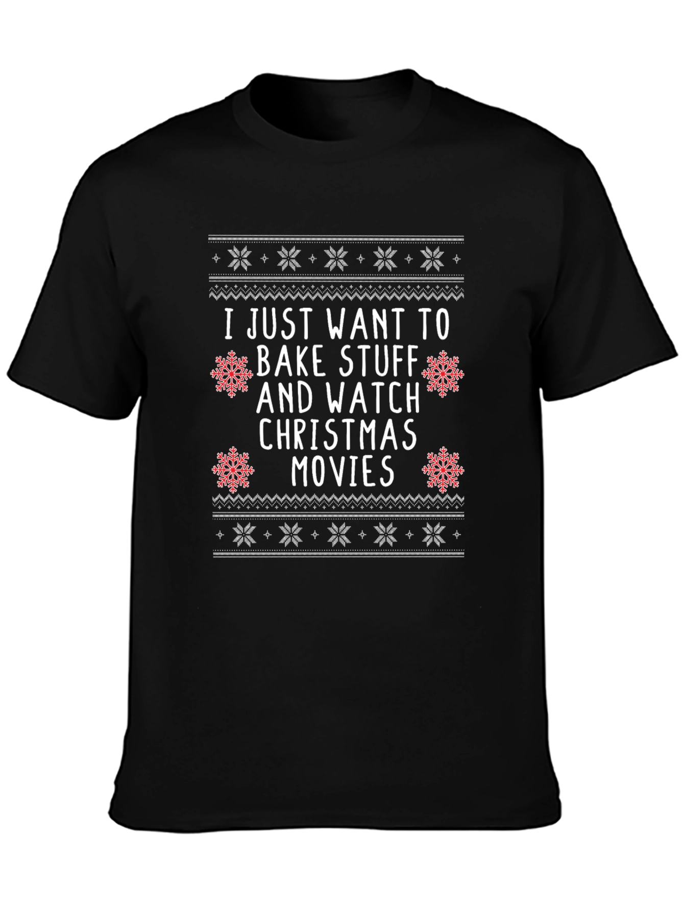 Bake Stuff & Watch Christmas Movies T-Shirt