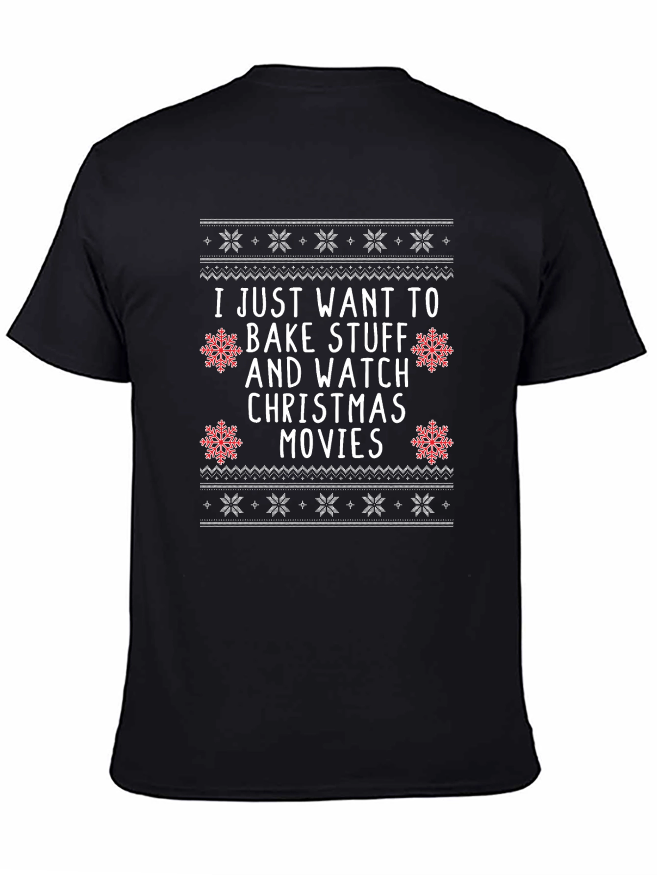 Bake Stuff & Watch Christmas Movies T-Shirt
