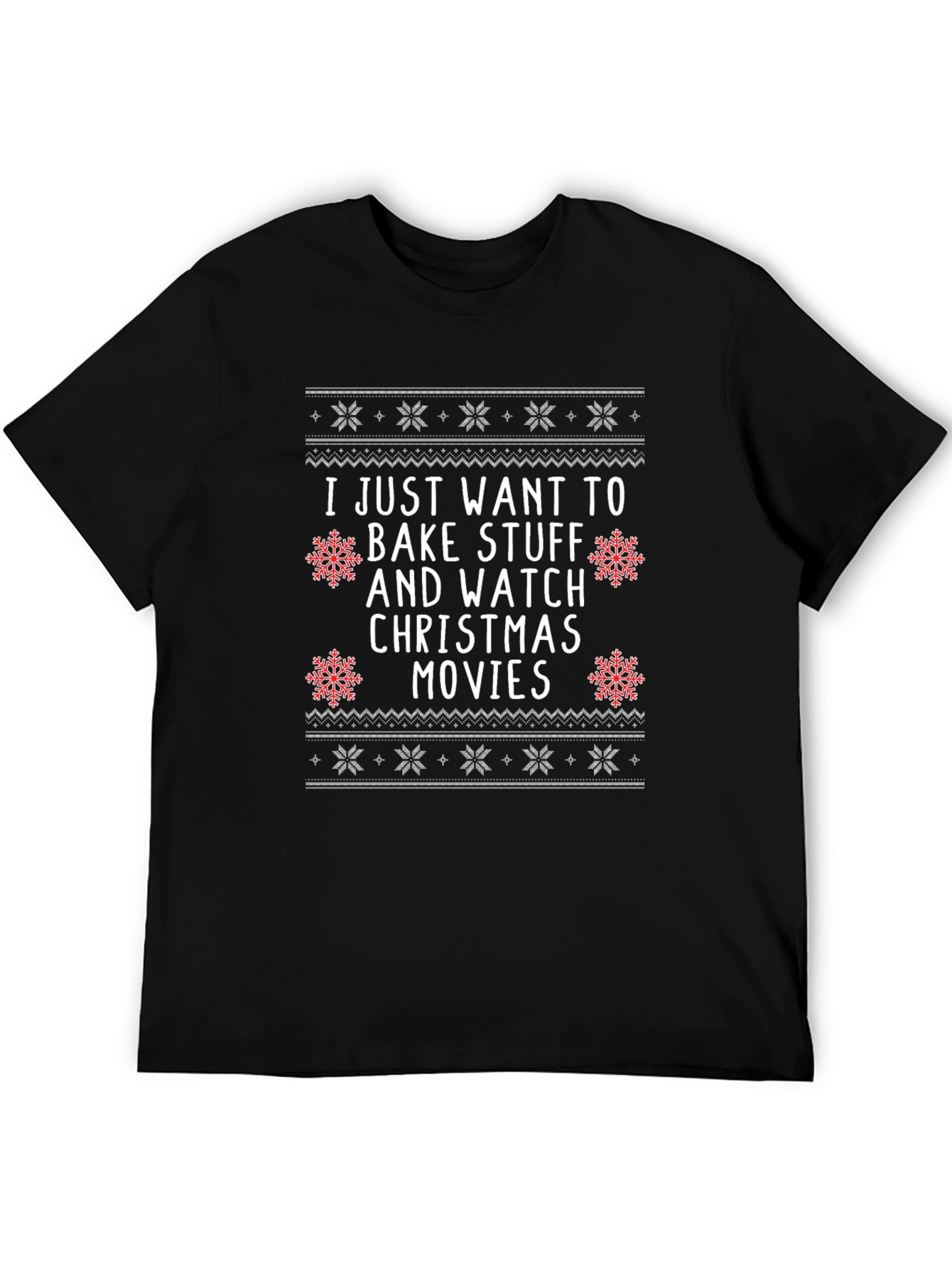 Bake Stuff & Watch Christmas Movies T-Shirt