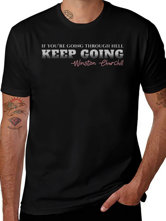 Keep Going Winston Churchill Graphic T-Shirt
