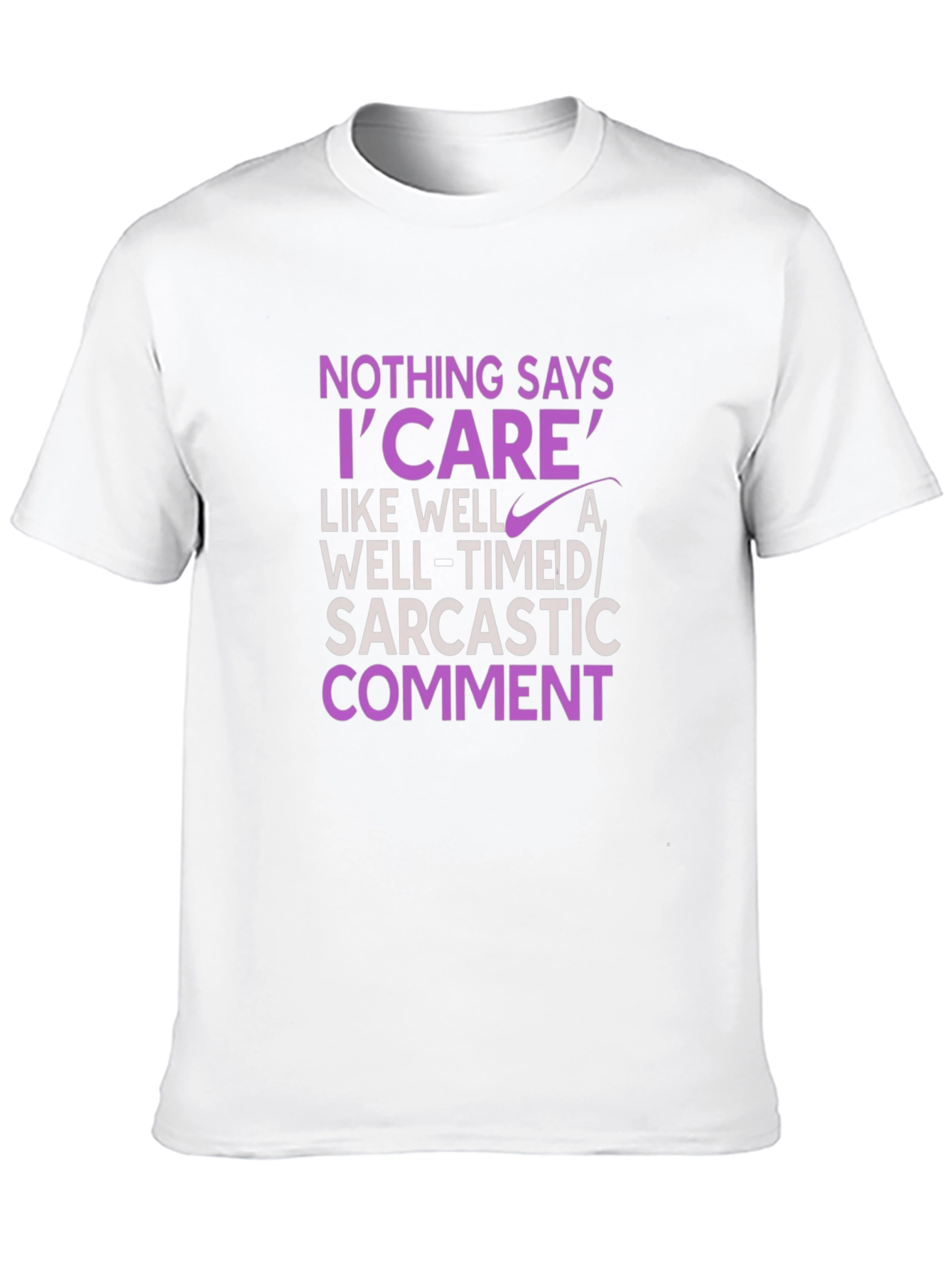 Sarcastic Humor T-Shirt - I Care Statement Tee