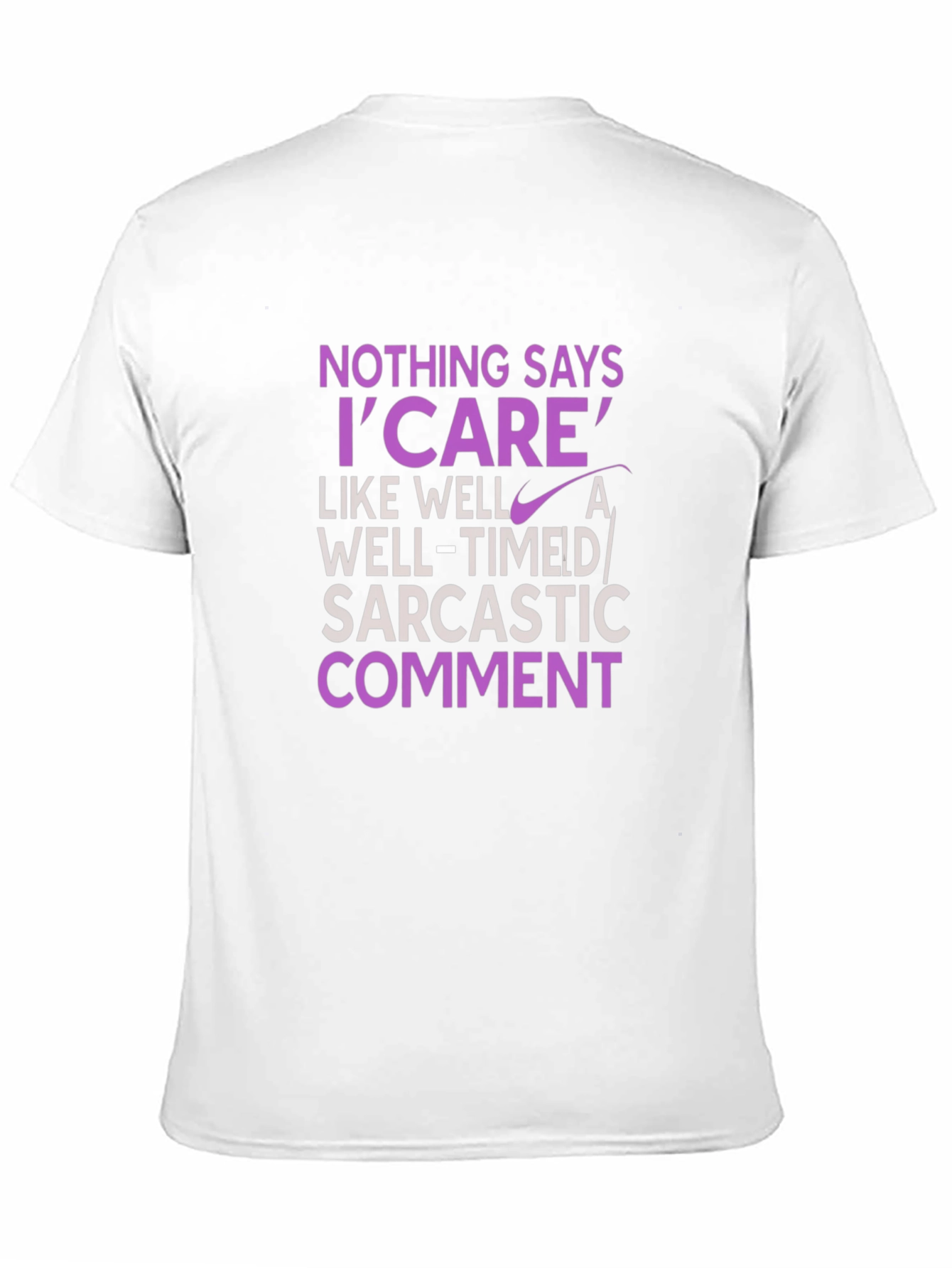 Sarcastic Humor T-Shirt - I Care Statement Tee