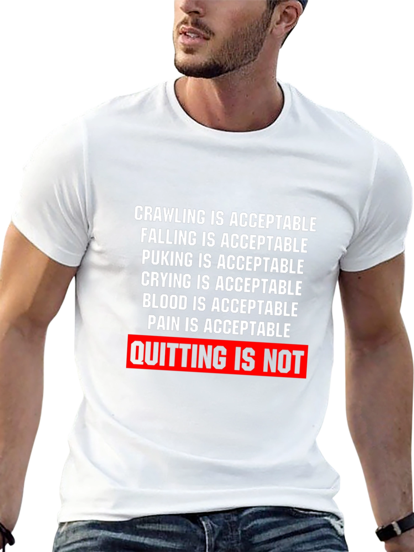 Motivational T-Shirt: Crawling Is Acceptable Quitting Is Not