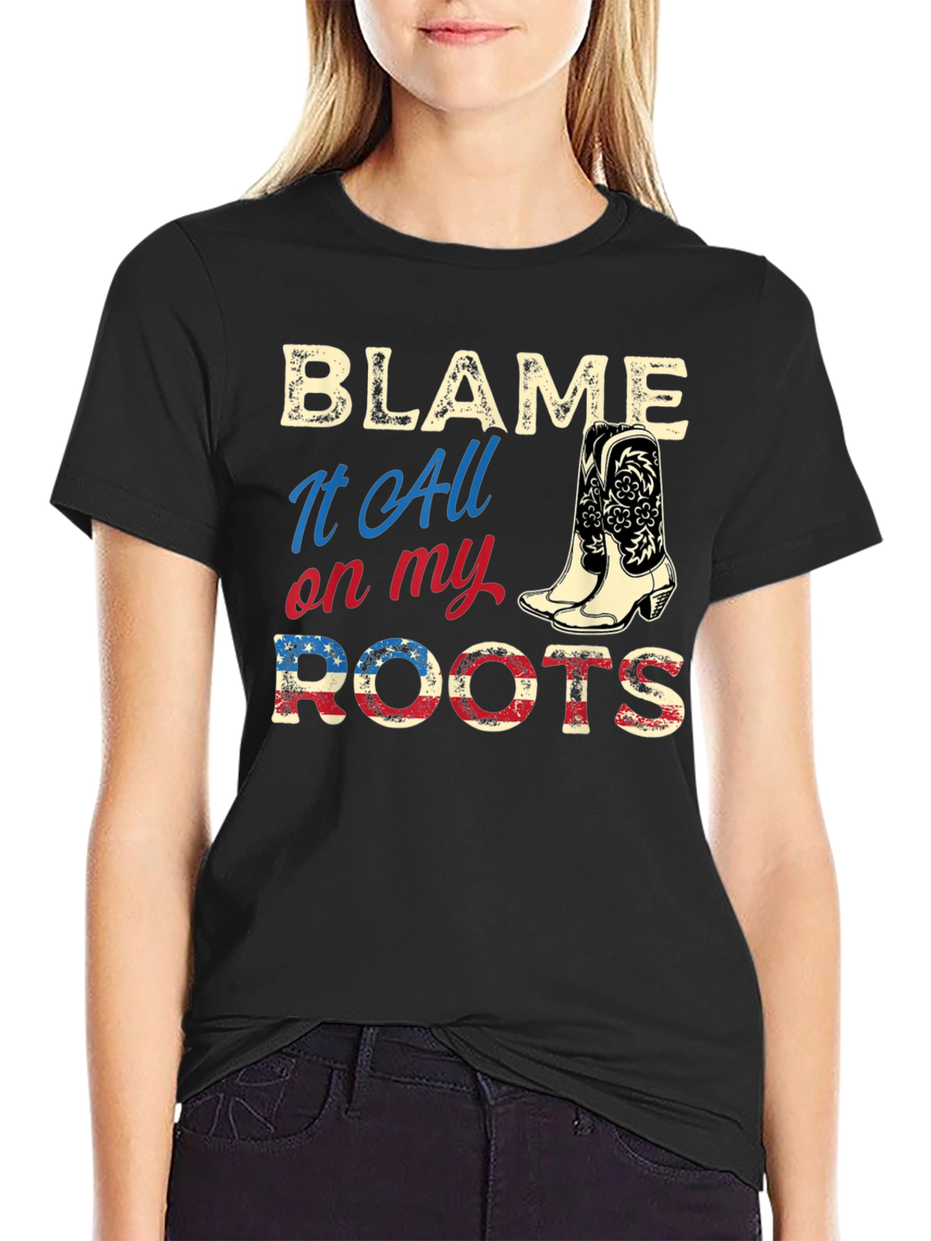 Blame It All on My Roots Country Western Tee