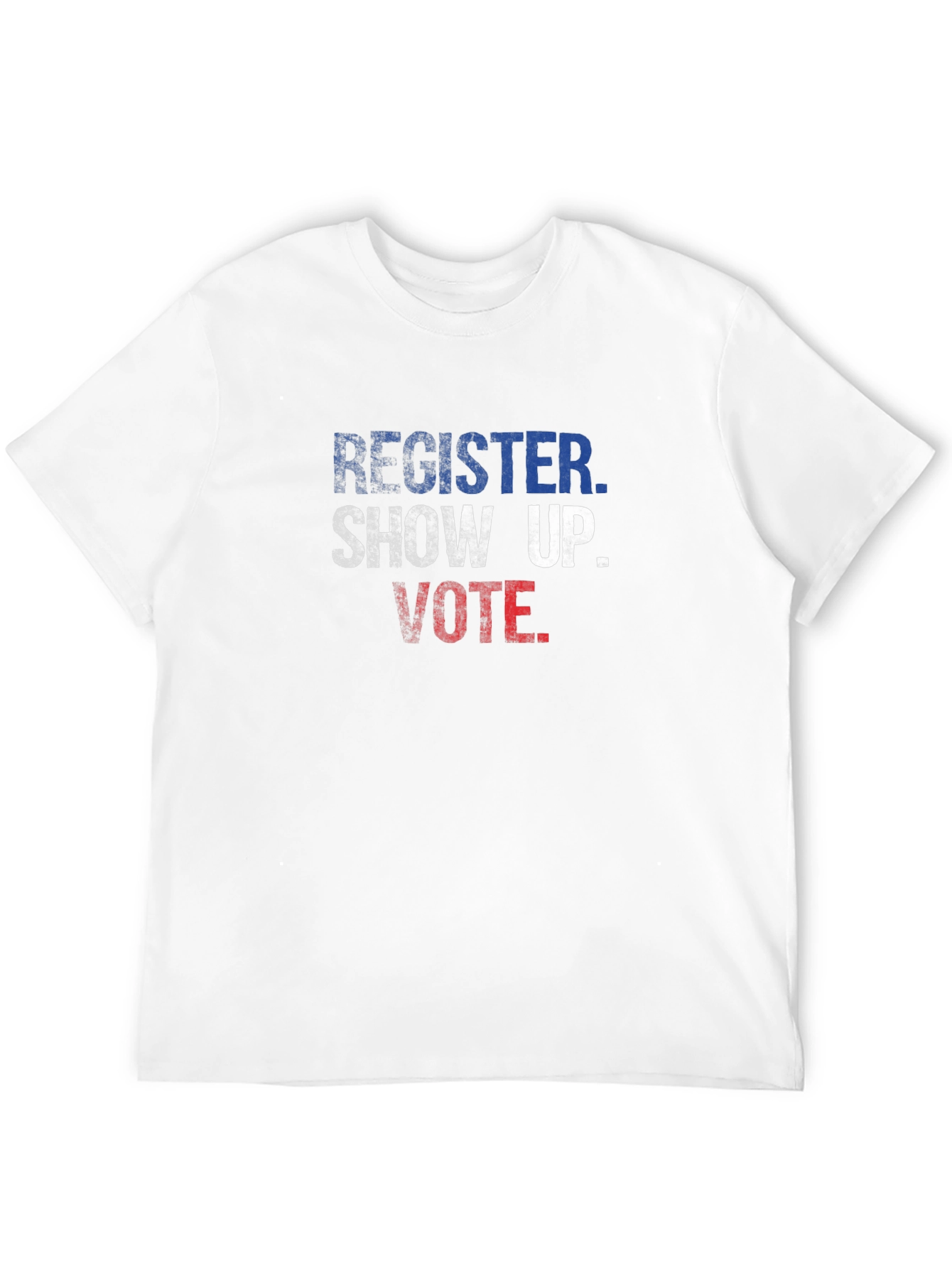 Register Show Up Vote Patriotic T-Shirt
